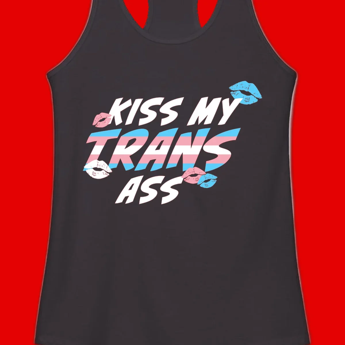 Kiss my trips ass design with trans flag striped text and colorful lip illustrations on gray background