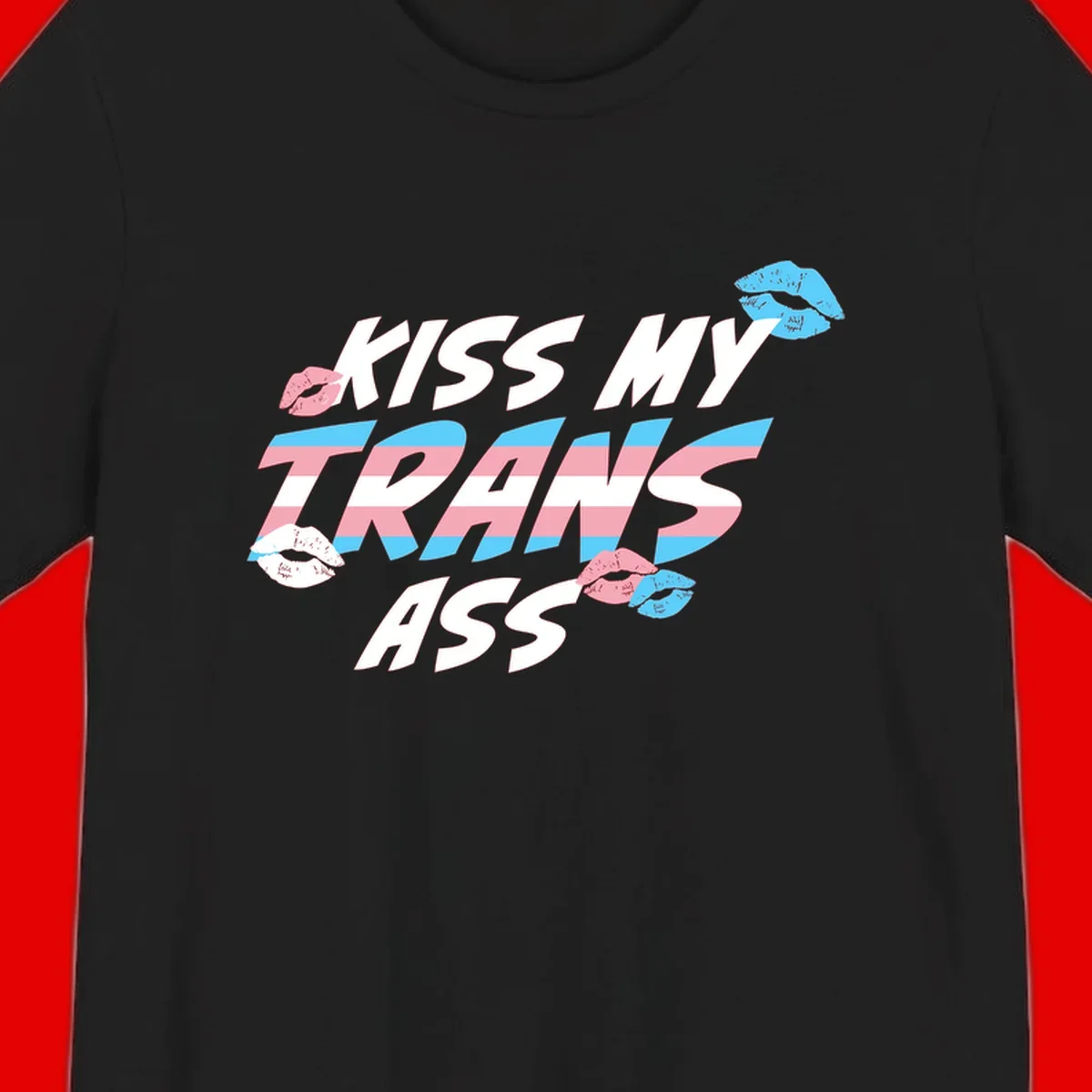 Kiss my trips ass design with trans flag striped text and colorful lip illustrations on gray background