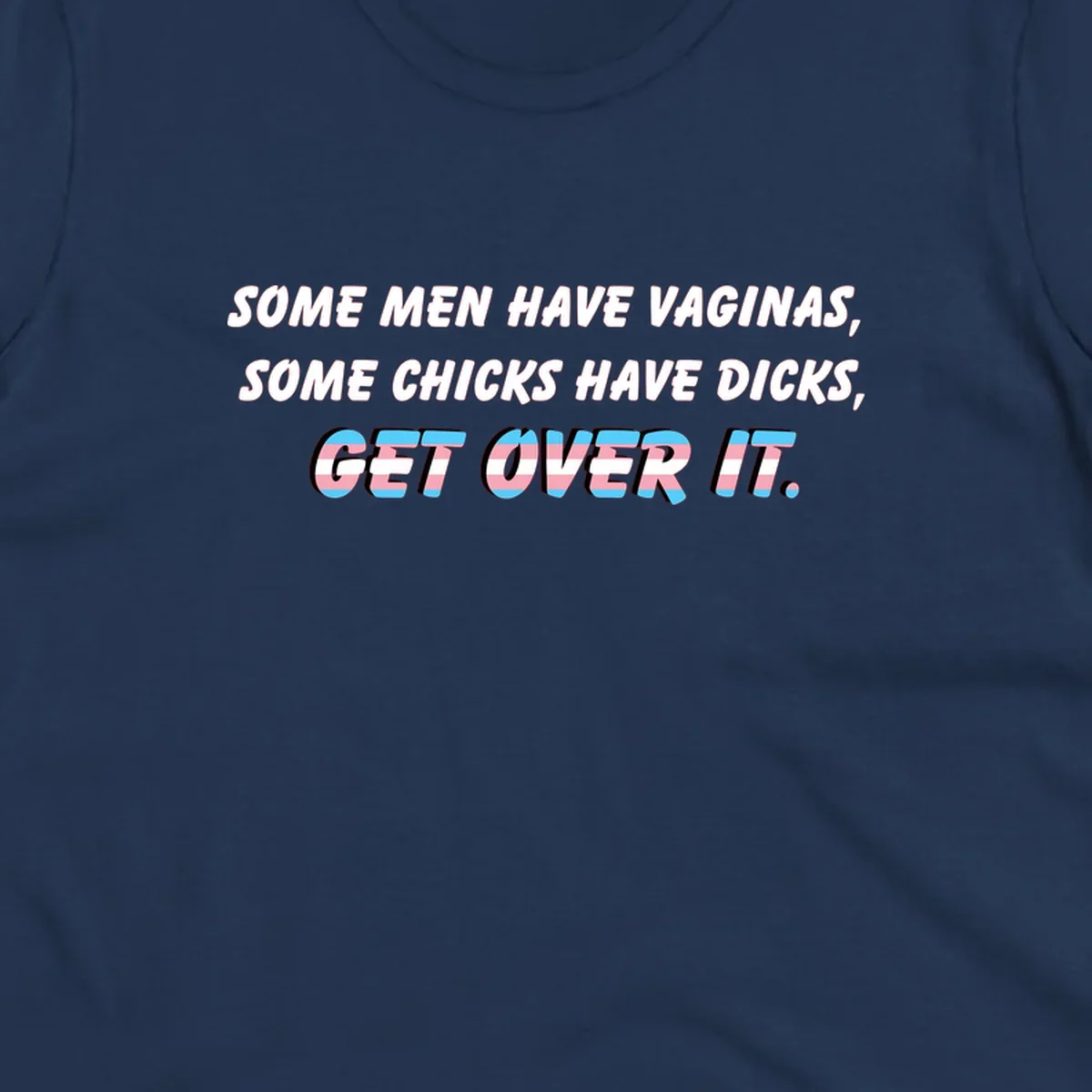 Get over it trans pride design with white text on gray background and trans flag colors in final phrase