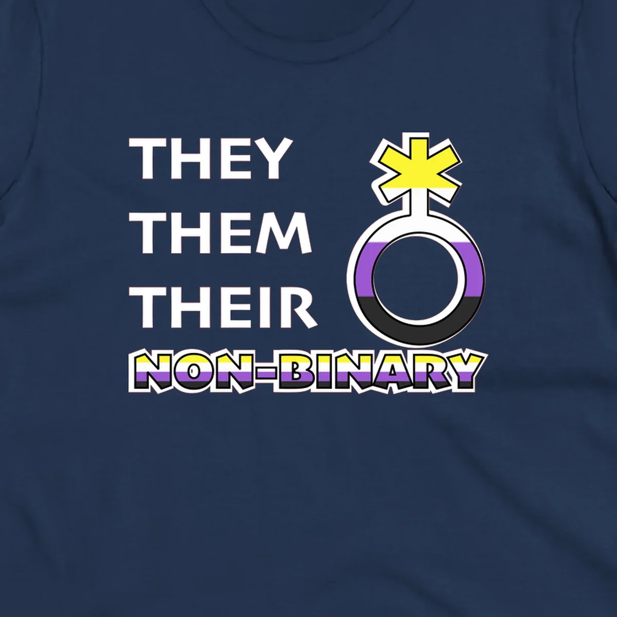 They/Them/Their Non-Binary Pride design featuring a female symbol in non-binary flag colors with bold text pronouns