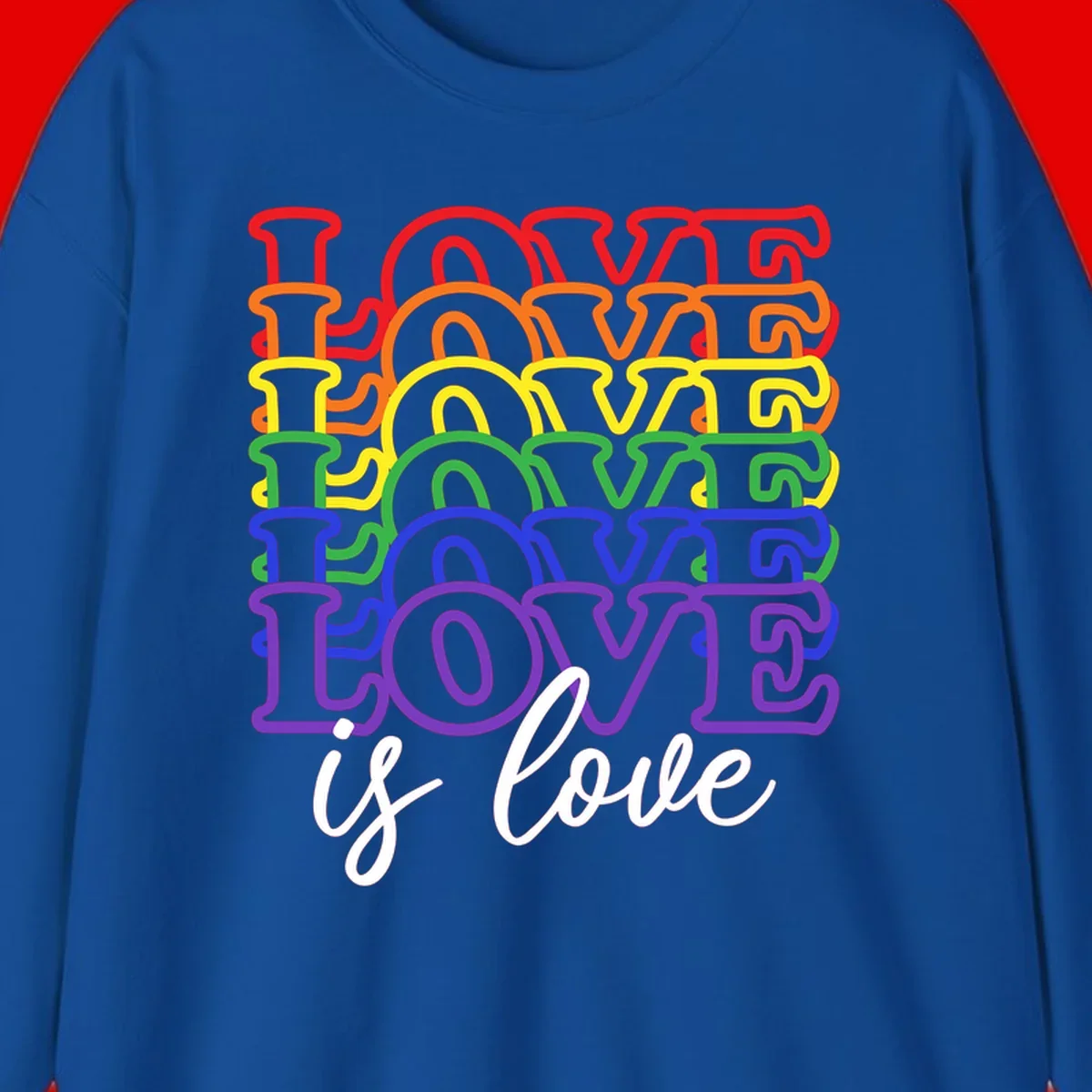 Love is love rainbow pride design with stacked colorful letters in red, orange, yellow, green, blue, and purple