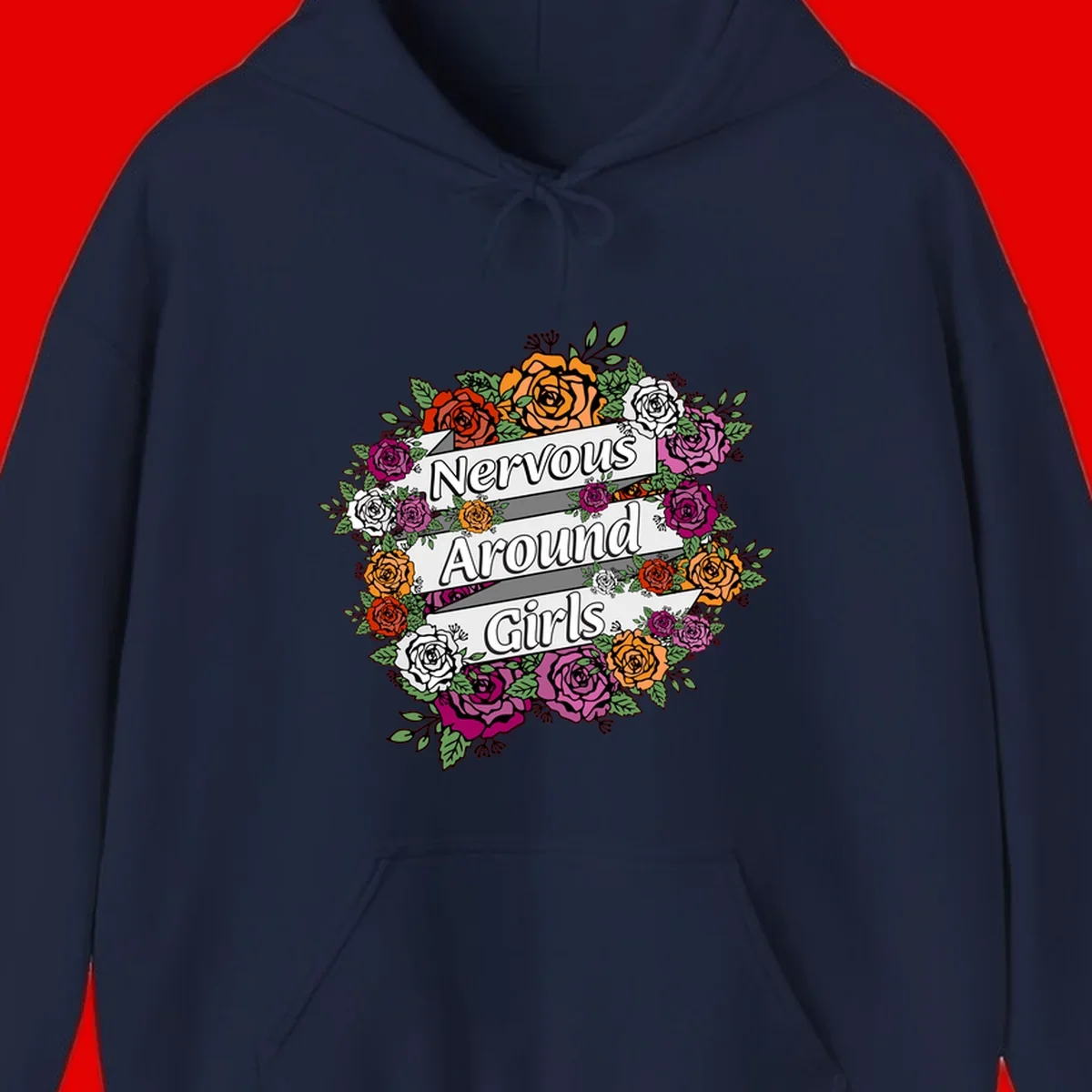 Nervous around girls floral design: colorful roses in red, orange, white, and magenta arranged in a wreath with banner ribbons displaying text on gray background