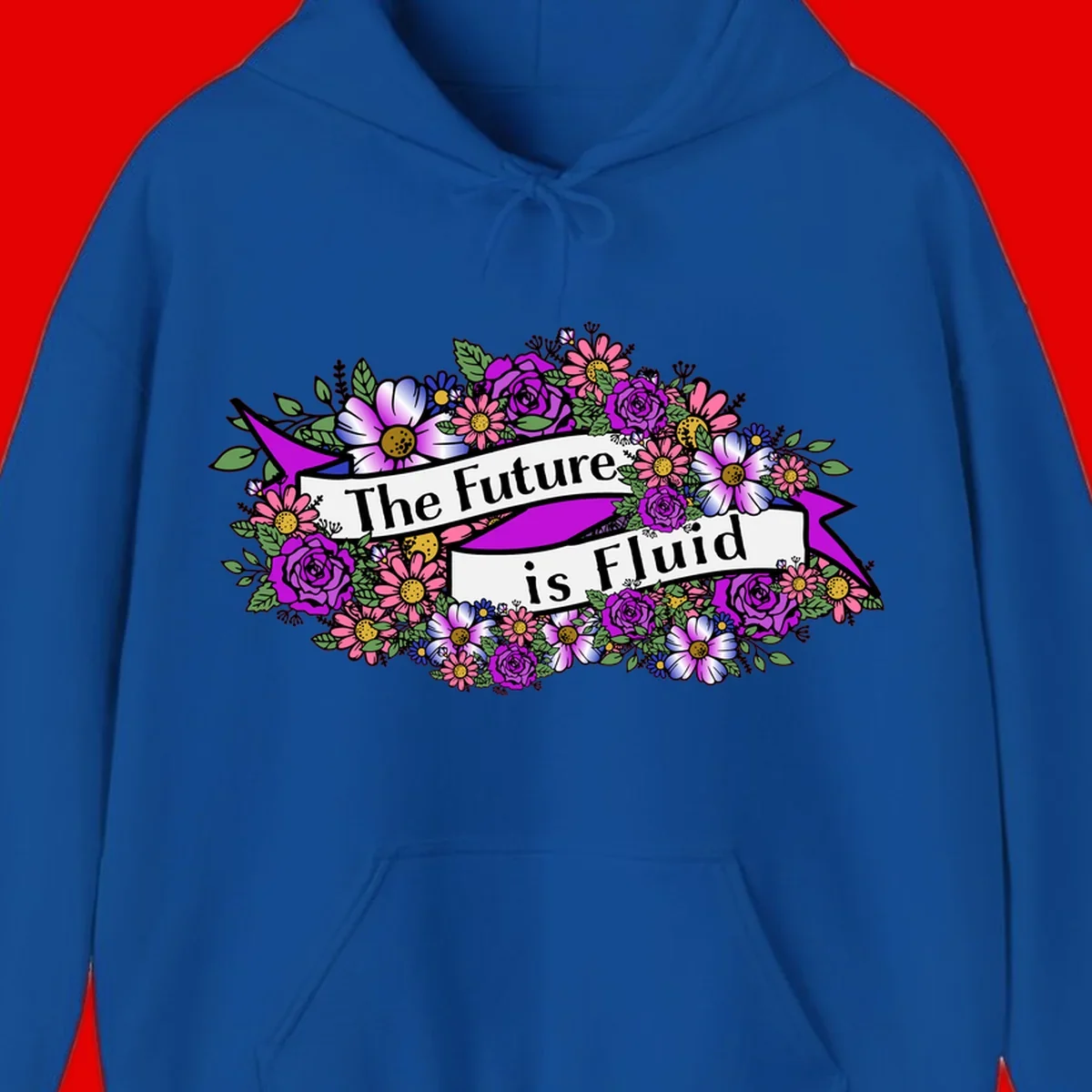 Colorful floral arrangement surrounding a banner reading 'The Future is Fluid' with roses, daisies, and greenery in magenta, pink, purple, and blue tones