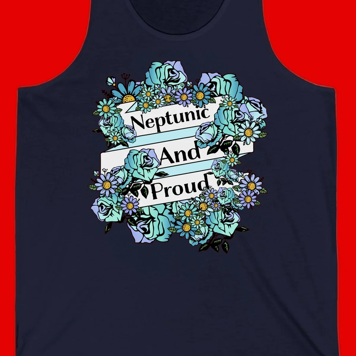 Neptunic pride design: turquoise and purple roses and daisies frame three white ribbons reading 'Neptunic And Proud' in bold text