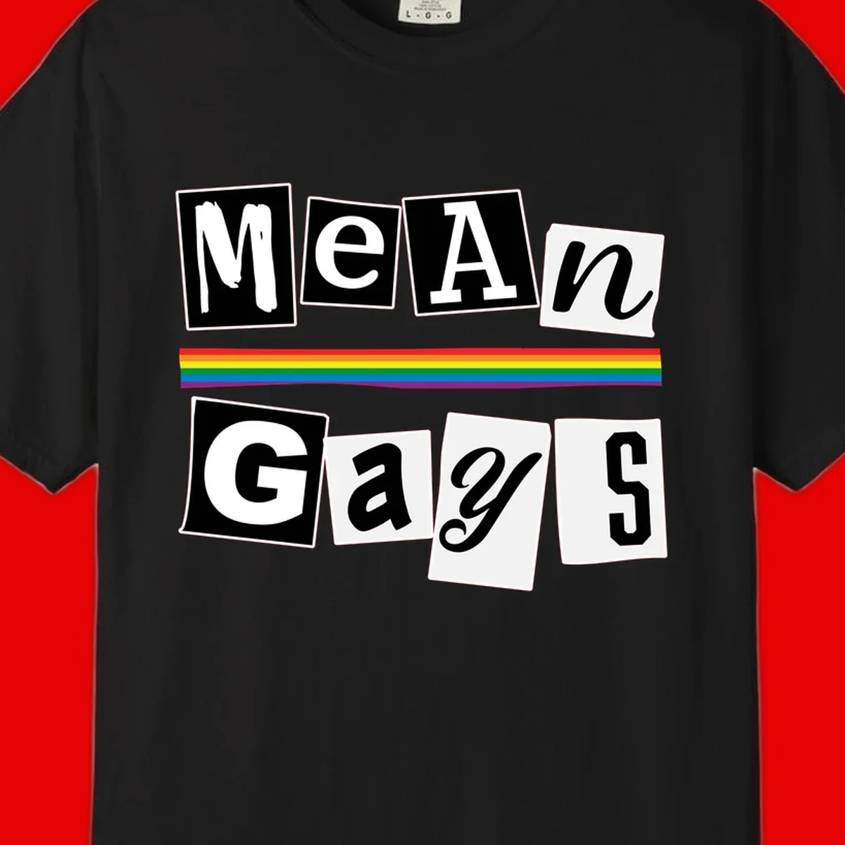 Mean Gays pride design with ransom note style lettering and rainbow stripe celebrating LGBTQ+ pride