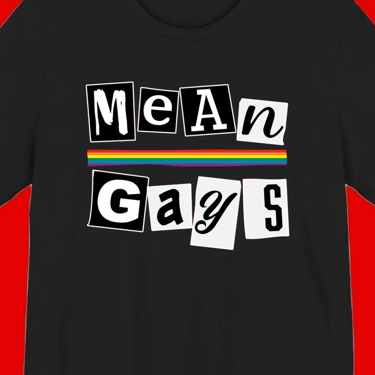 Mean Gays pride design with ransom note style lettering and rainbow stripe celebrating LGBTQ+ pride