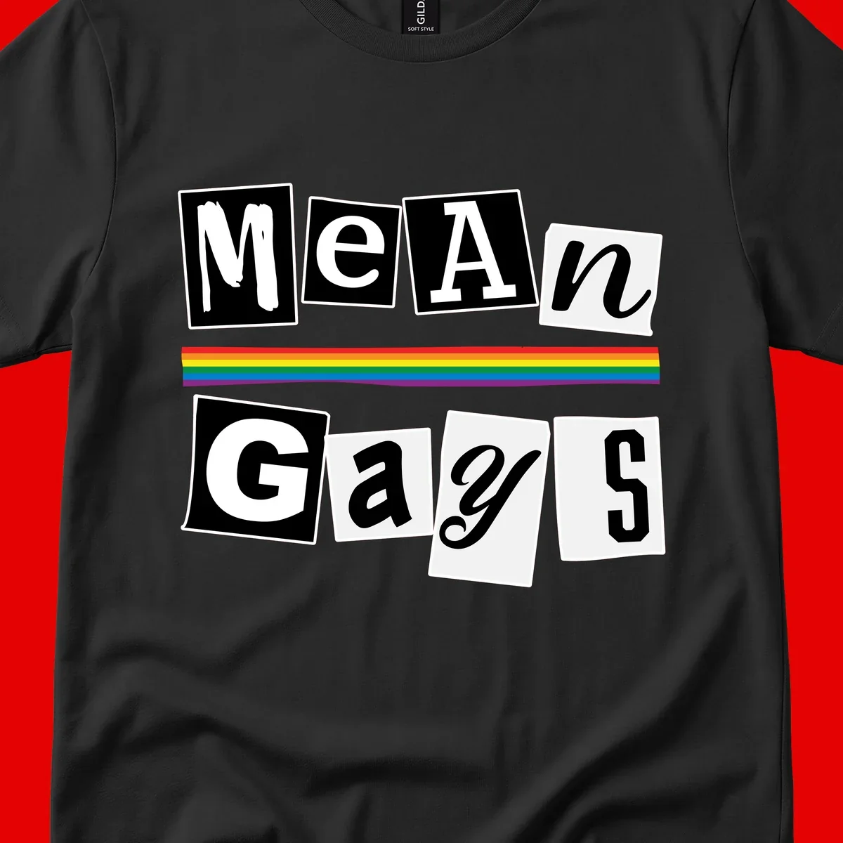 Mean Gays pride design with ransom note style lettering and rainbow stripe celebrating LGBTQ+ pride