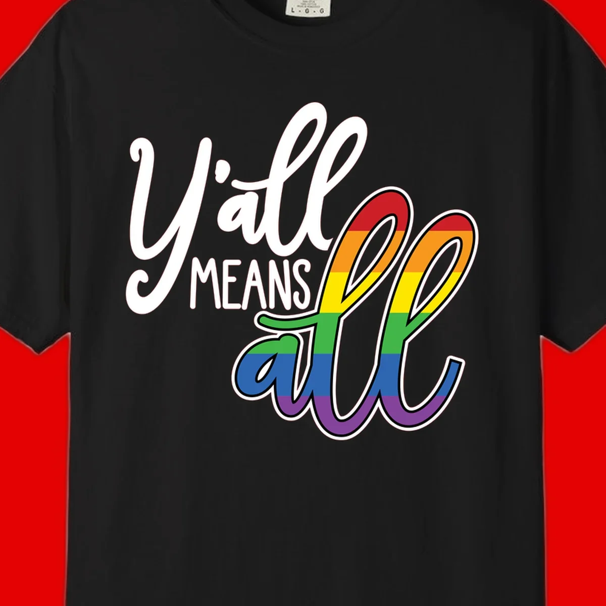 You all Means all Pride design with rainbow cacti featuring red, orange, yellow, green, blue, and purple stripes on gray background