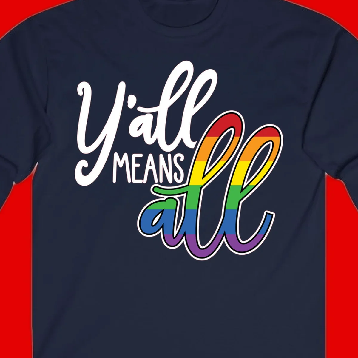 You all Means all Pride design with rainbow cacti featuring red, orange, yellow, green, blue, and purple stripes on gray background