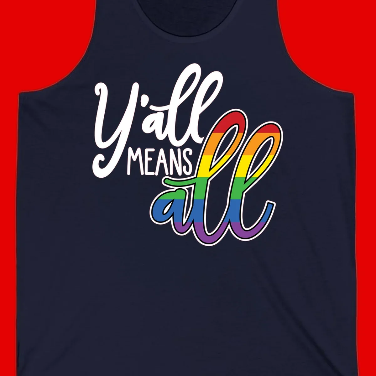 You all Means all Pride design with rainbow cacti featuring red, orange, yellow, green, blue, and purple stripes on gray background