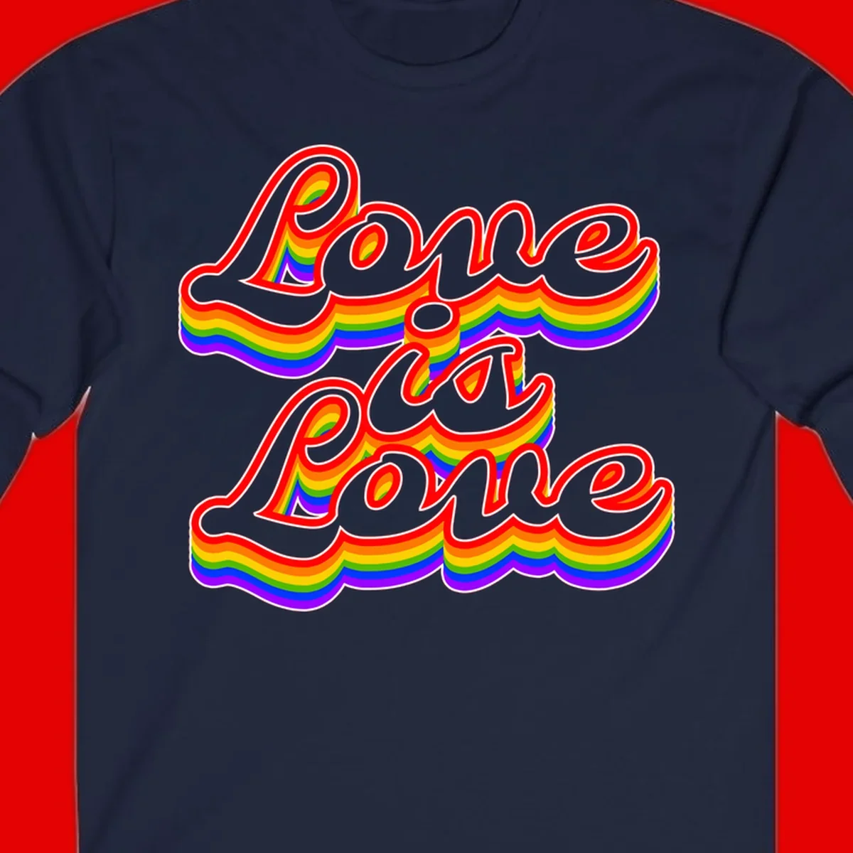 Love is Love rainbow Pride design with layered multicolor text and white outlines on gray background