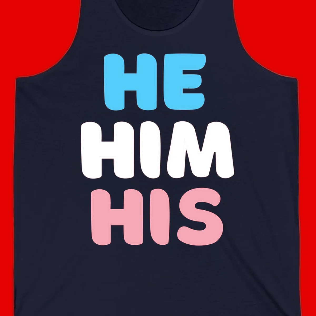 Stacked typography design with HE in cyan, HIM in white, and HIS in pink displaying he/him/his pronouns