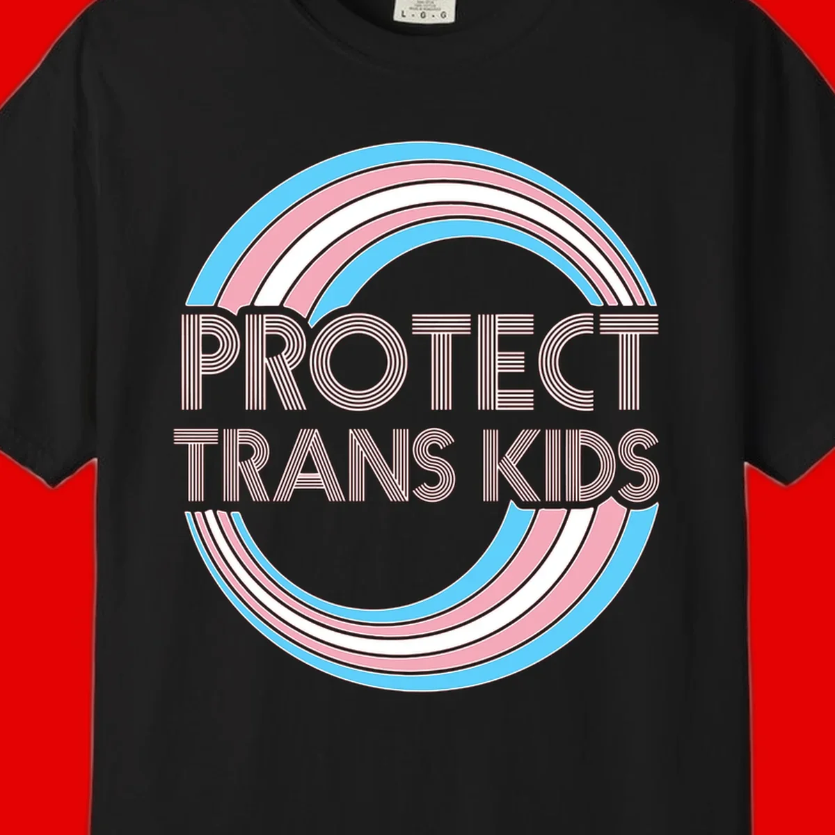 Protect trans kids pride design with blue, pink, and white rainbow circles and striped lettering