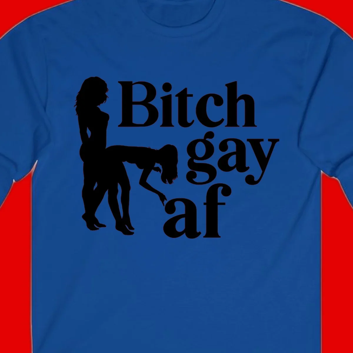 Black silhouettes of two women in intimate pose with 'Bitch gay af' text, bitch-gay-af-pride design