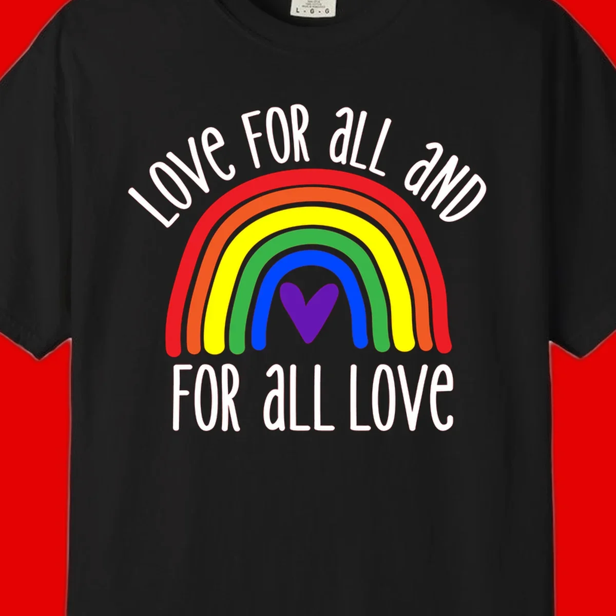 Rainbow with purple heart center and 'Love For All And For All Love' text - pride design