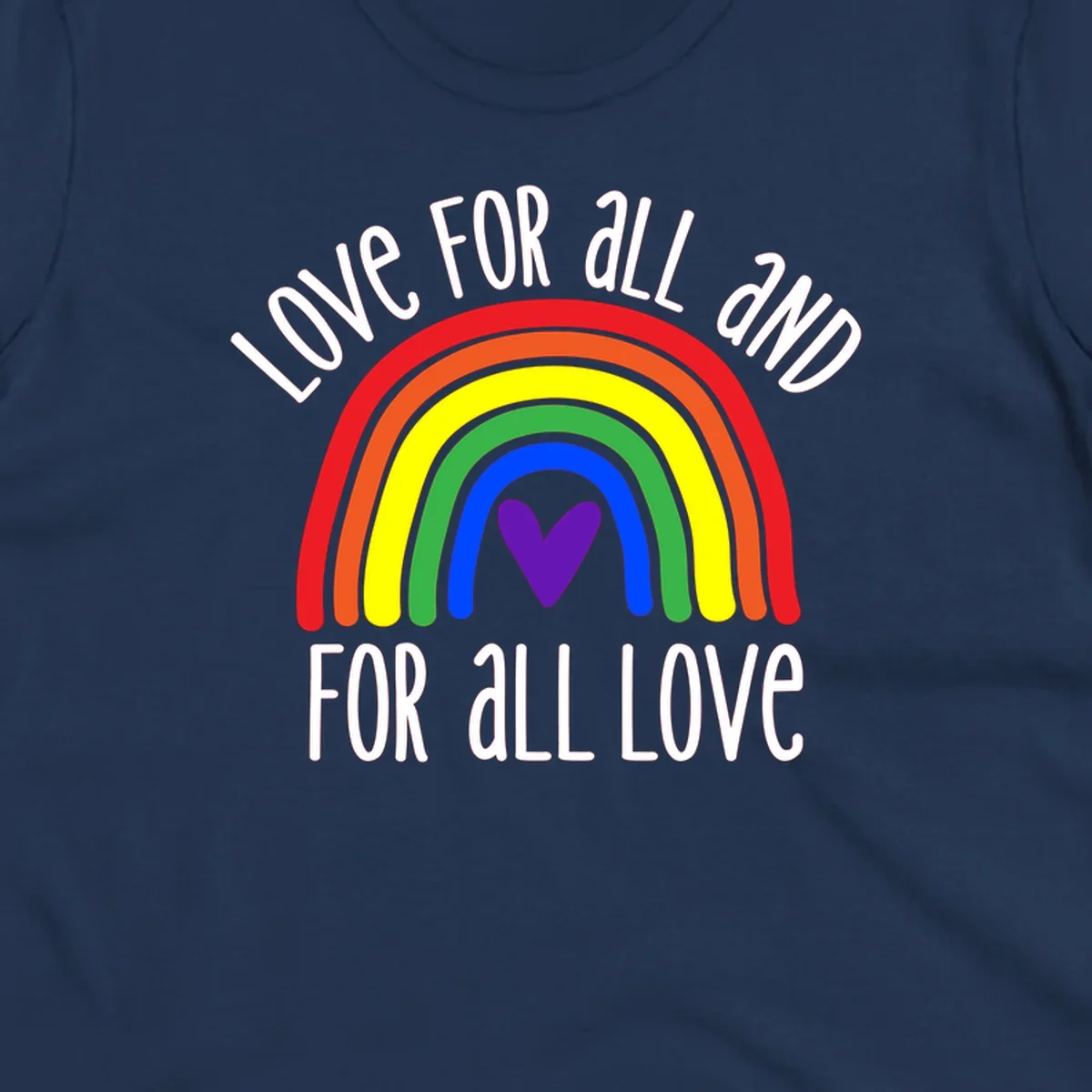 Rainbow with purple heart center and 'Love For All And For All Love' text - pride design