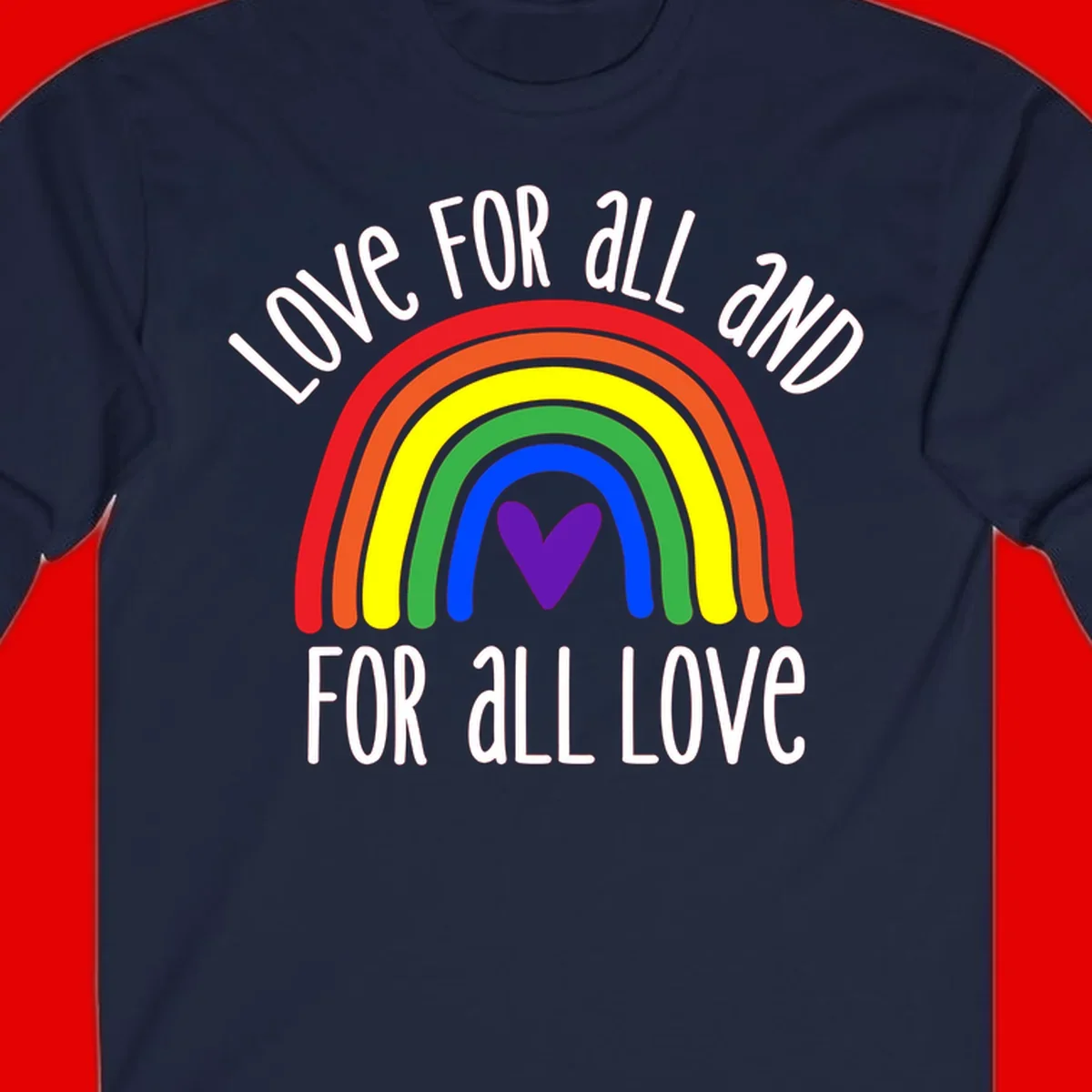 Rainbow with purple heart center and 'Love For All And For All Love' text - pride design