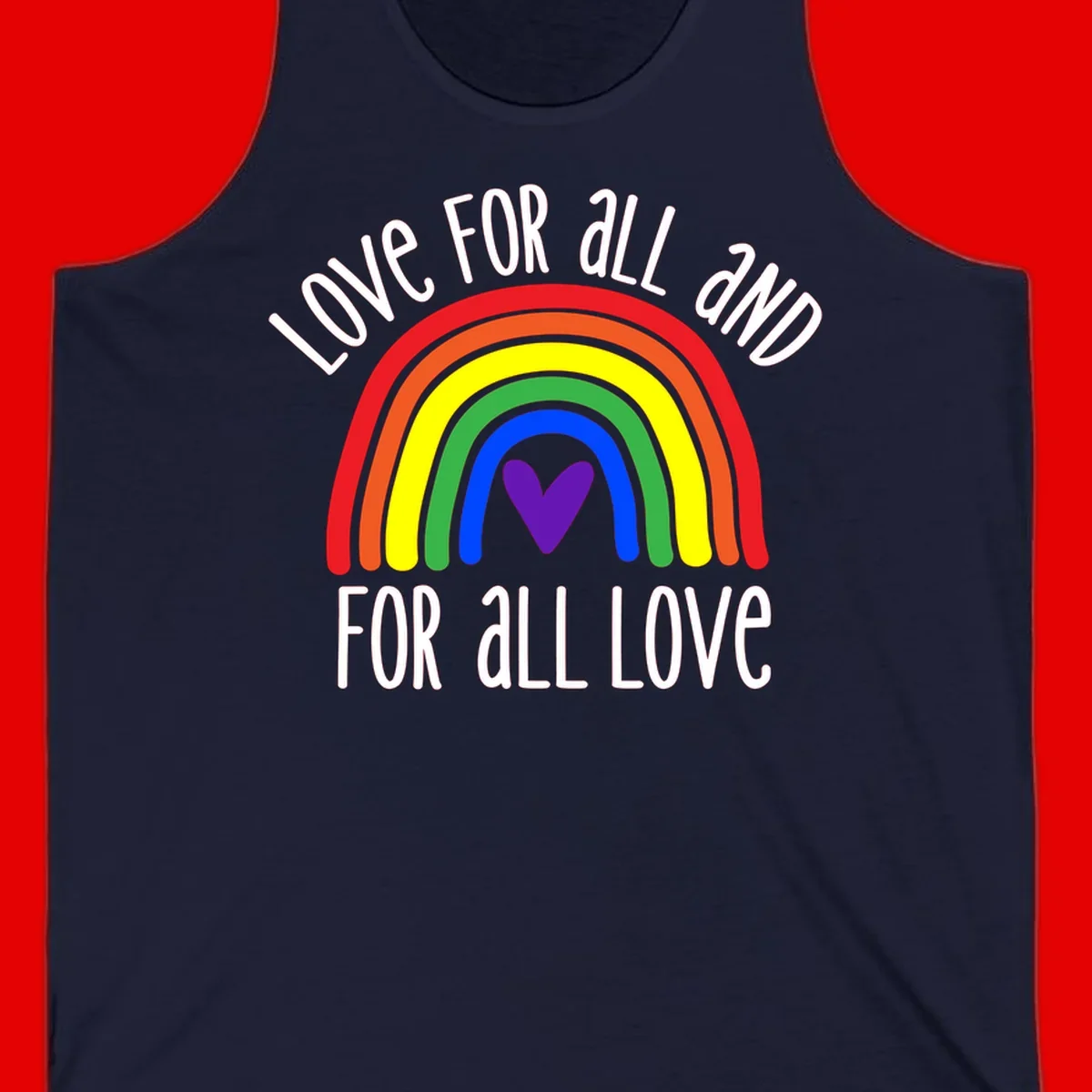 Rainbow with purple heart center and 'Love For All And For All Love' text - pride design