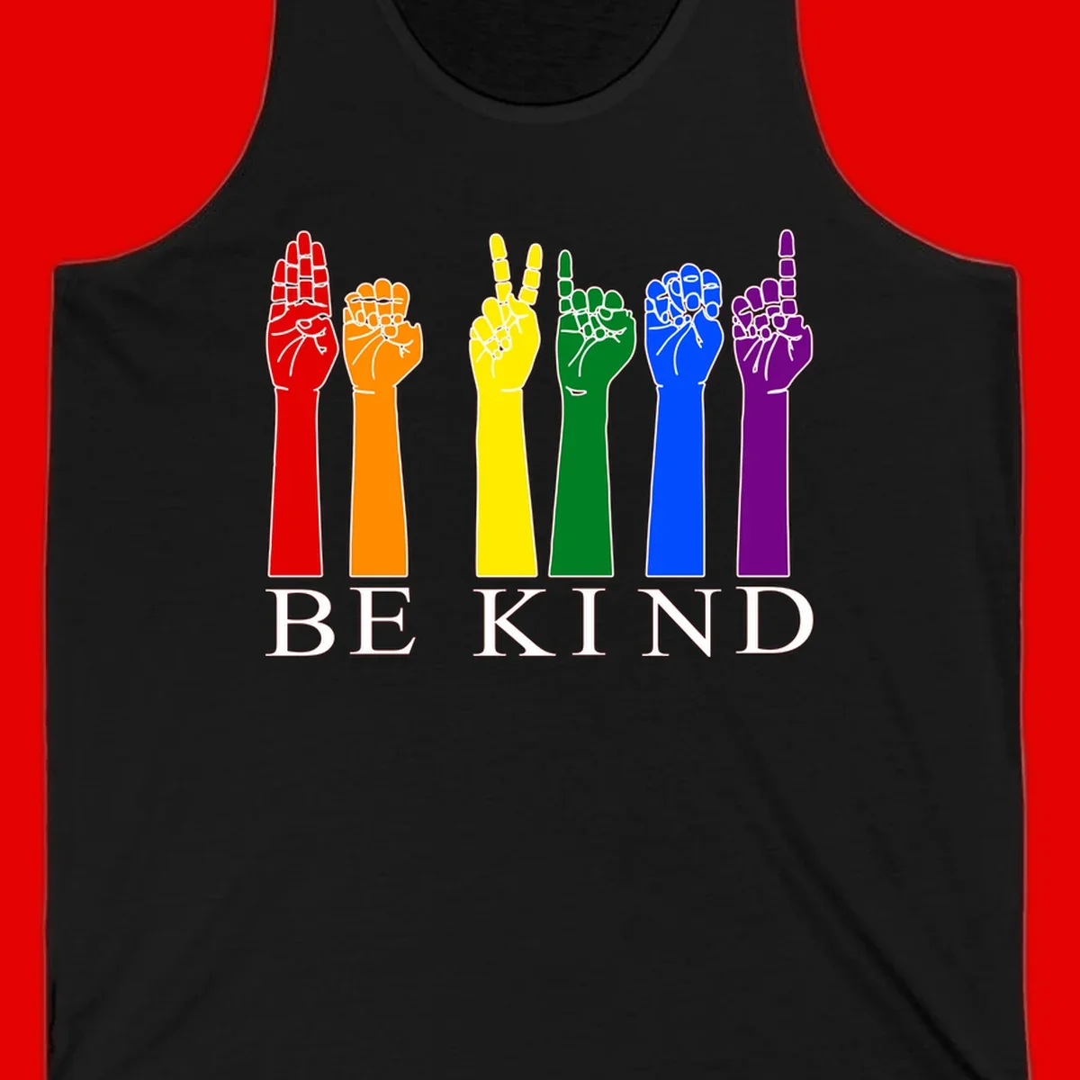 Six rainbow-colored raised hands in red, orange, yellow, green, blue, and purple with white line details and 'BE KIND' text below