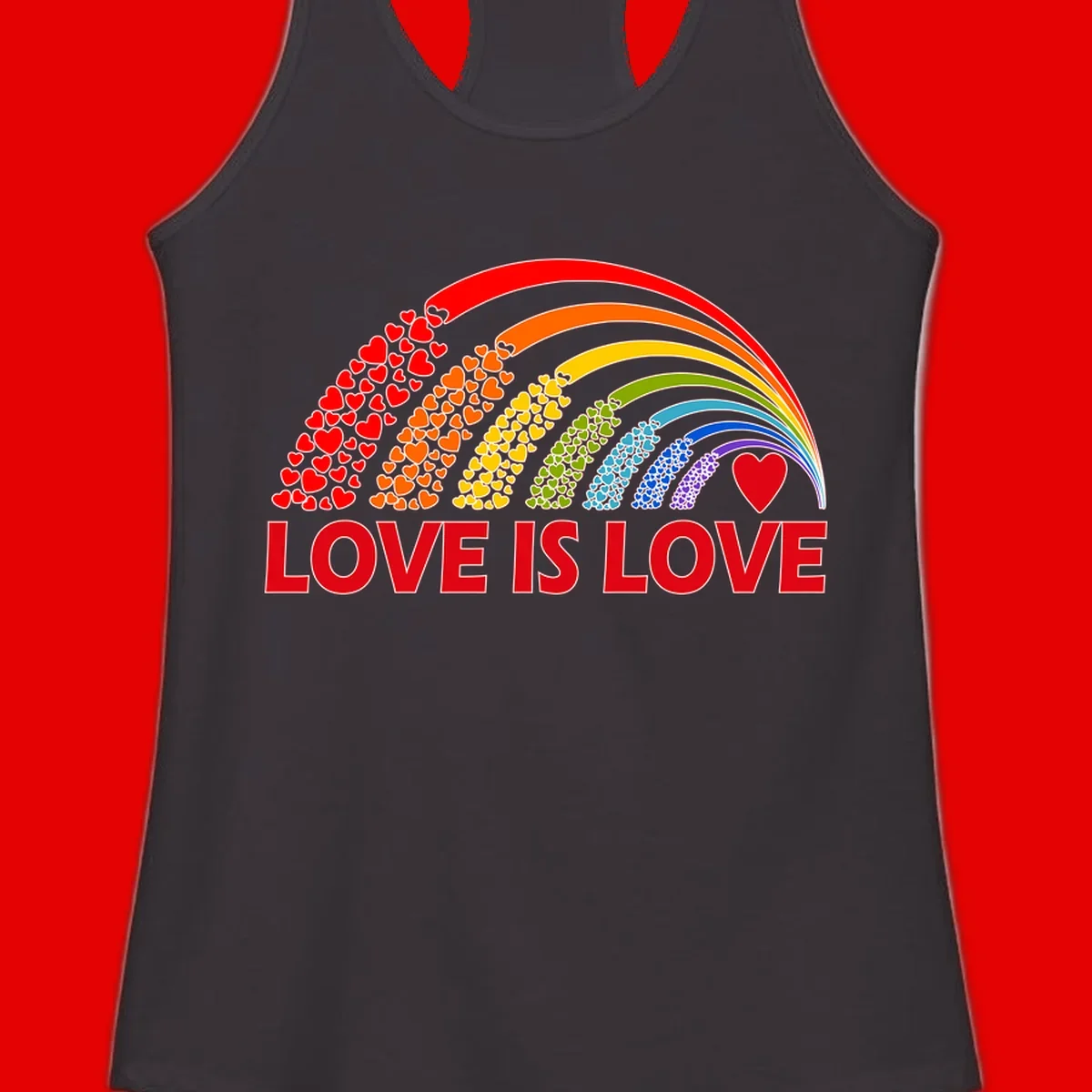Rainbow arcs filled with colorful hearts in red, orange, yellow, green, cyan, blue, and purple, with 'LOVE IS LOVE' text below
