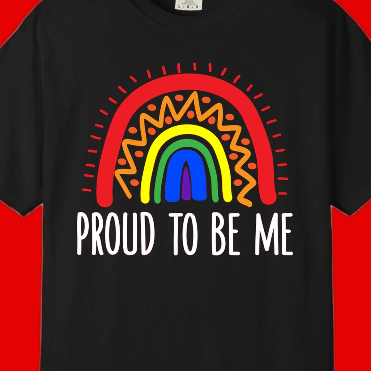 Colorful concentric rainbow arcs with radiating lines and zigzag patterns surrounding text that reads 'Proud To Be Me'