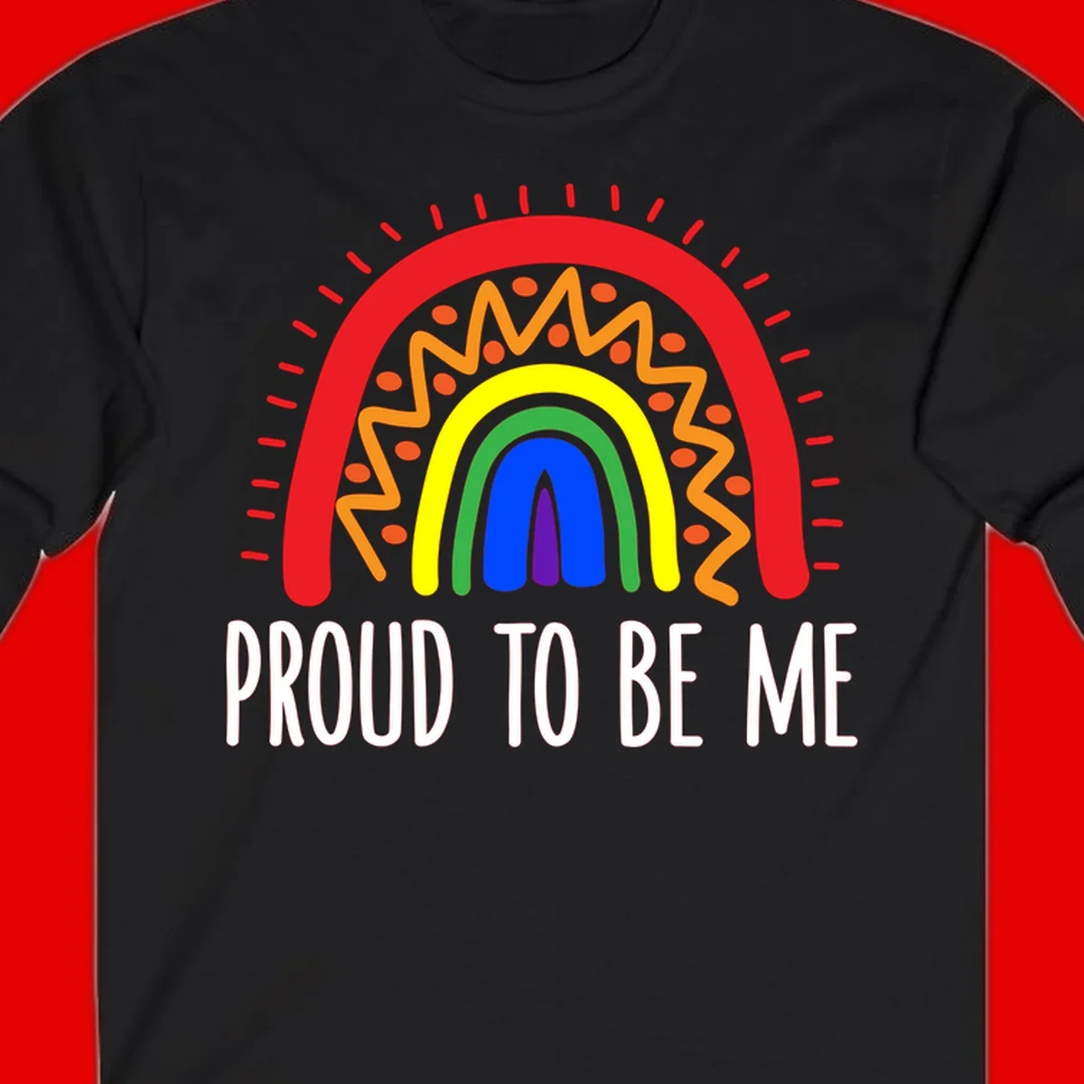 Colorful concentric rainbow arcs with radiating lines and zigzag patterns surrounding text that reads 'Proud To Be Me'