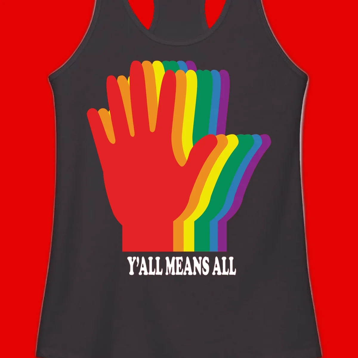 Rainbow-striped raised hand silhouette with 'Y'All Means All' text promoting inclusivity and pride