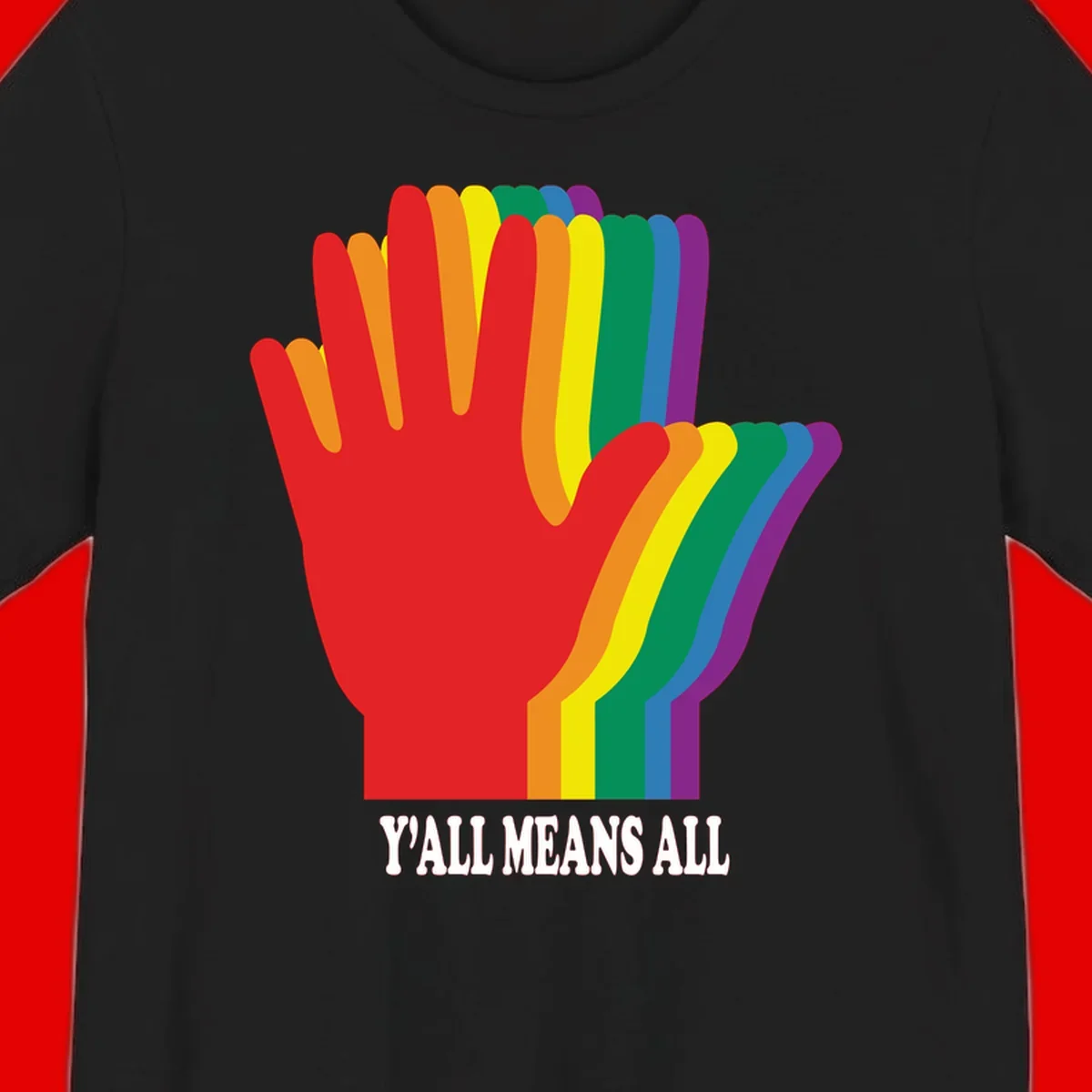 Rainbow-striped raised hand silhouette with 'Y'All Means All' text promoting inclusivity and pride