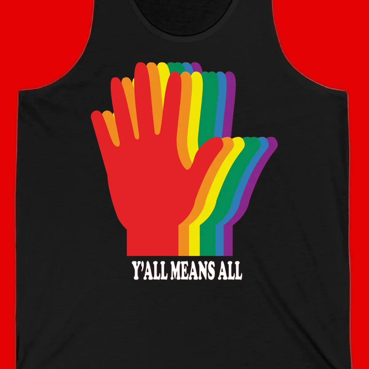 Rainbow-striped raised hand silhouette with 'Y'All Means All' text promoting inclusivity and pride
