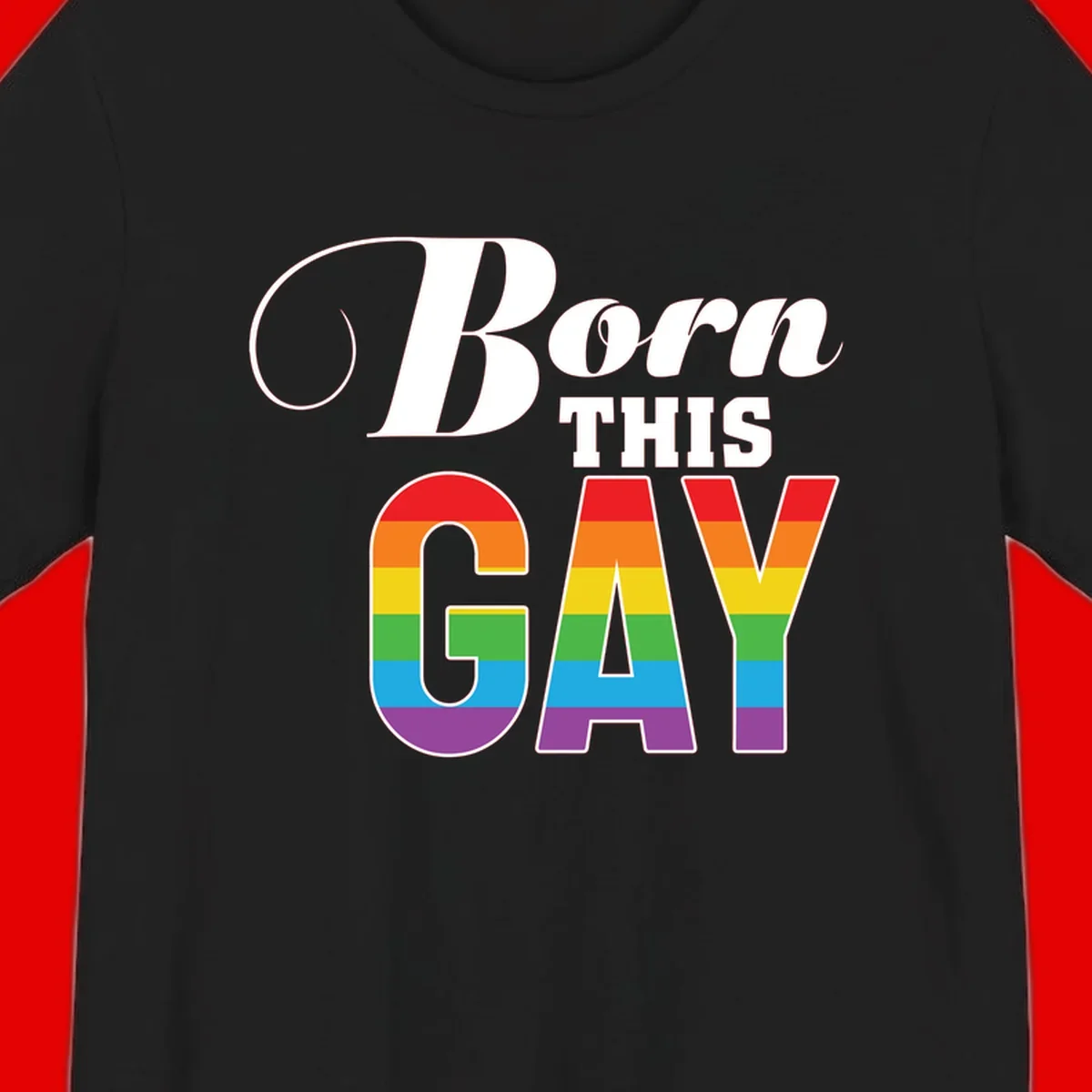 Born This Gay pride design with rainbow flag stripes filling large letters on gray background