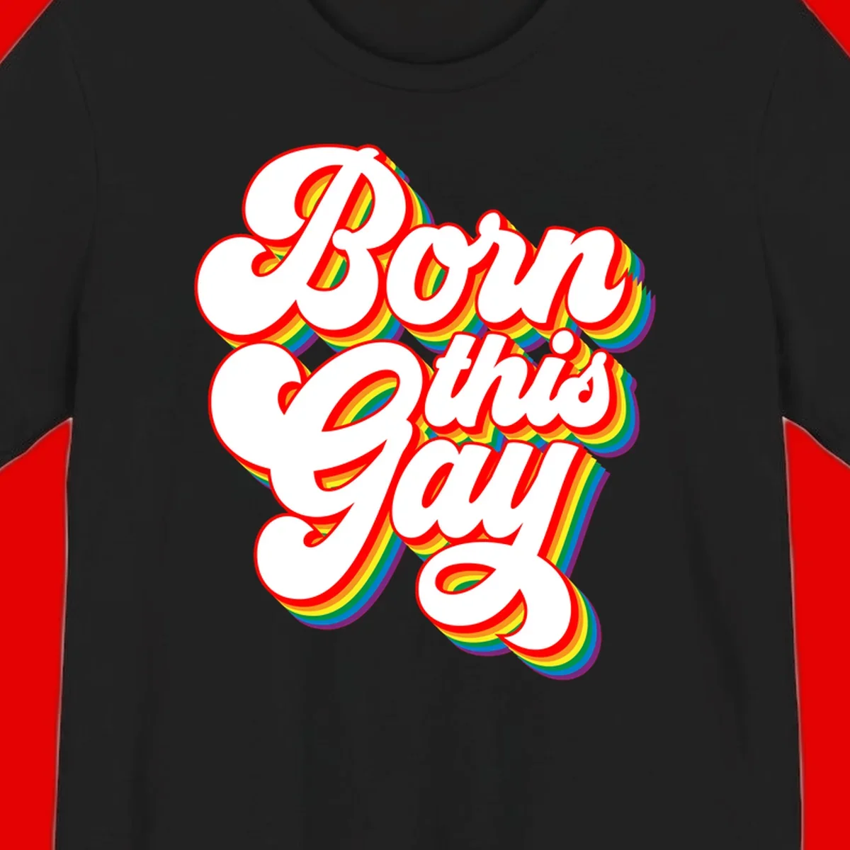 Born this gay pride design with white text outlined in red and filled with rainbow stripes on gray background