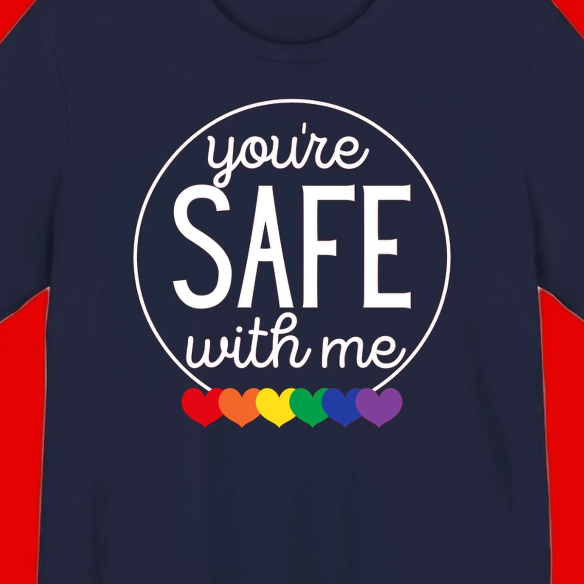 Circular badge with 'you're SAFE with me' text and rainbow pride hearts, promoting inclusive safe space message