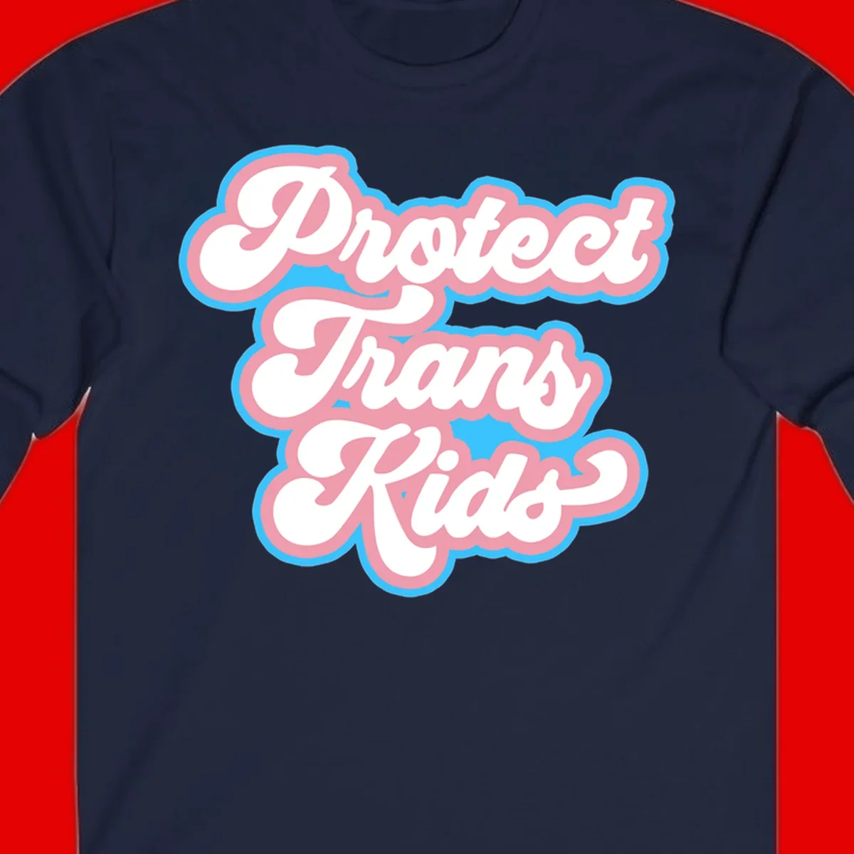Protect trans kids pride design featuring white bold text with pink and blue scalloped borders on gray background