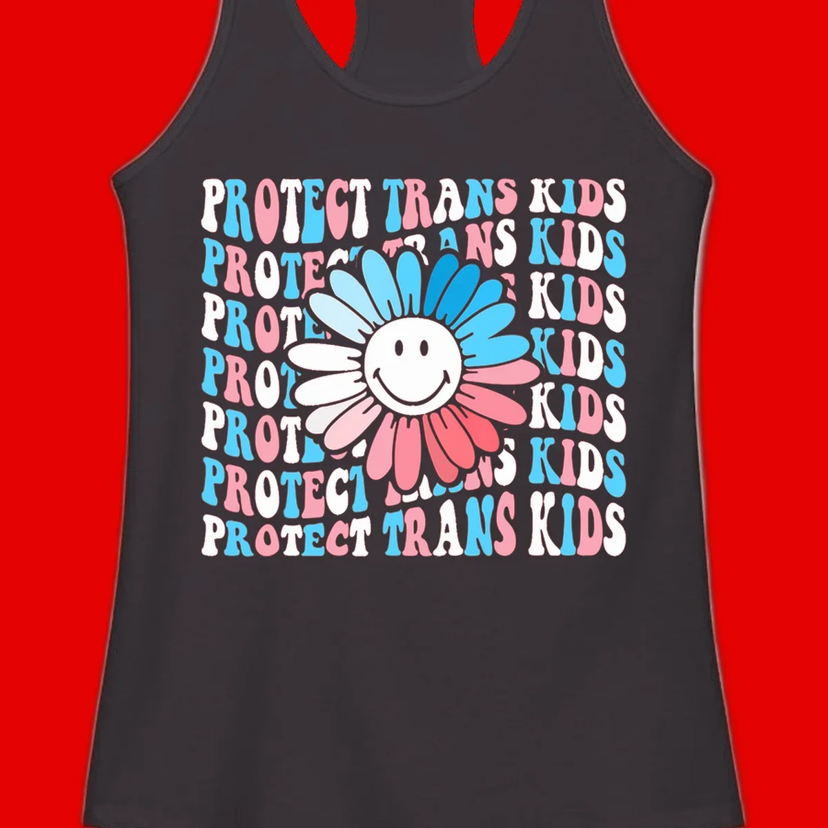 Protect trans kids daisy flower design with smiling face and gradient petals in blue and pink on gray background with repeated text