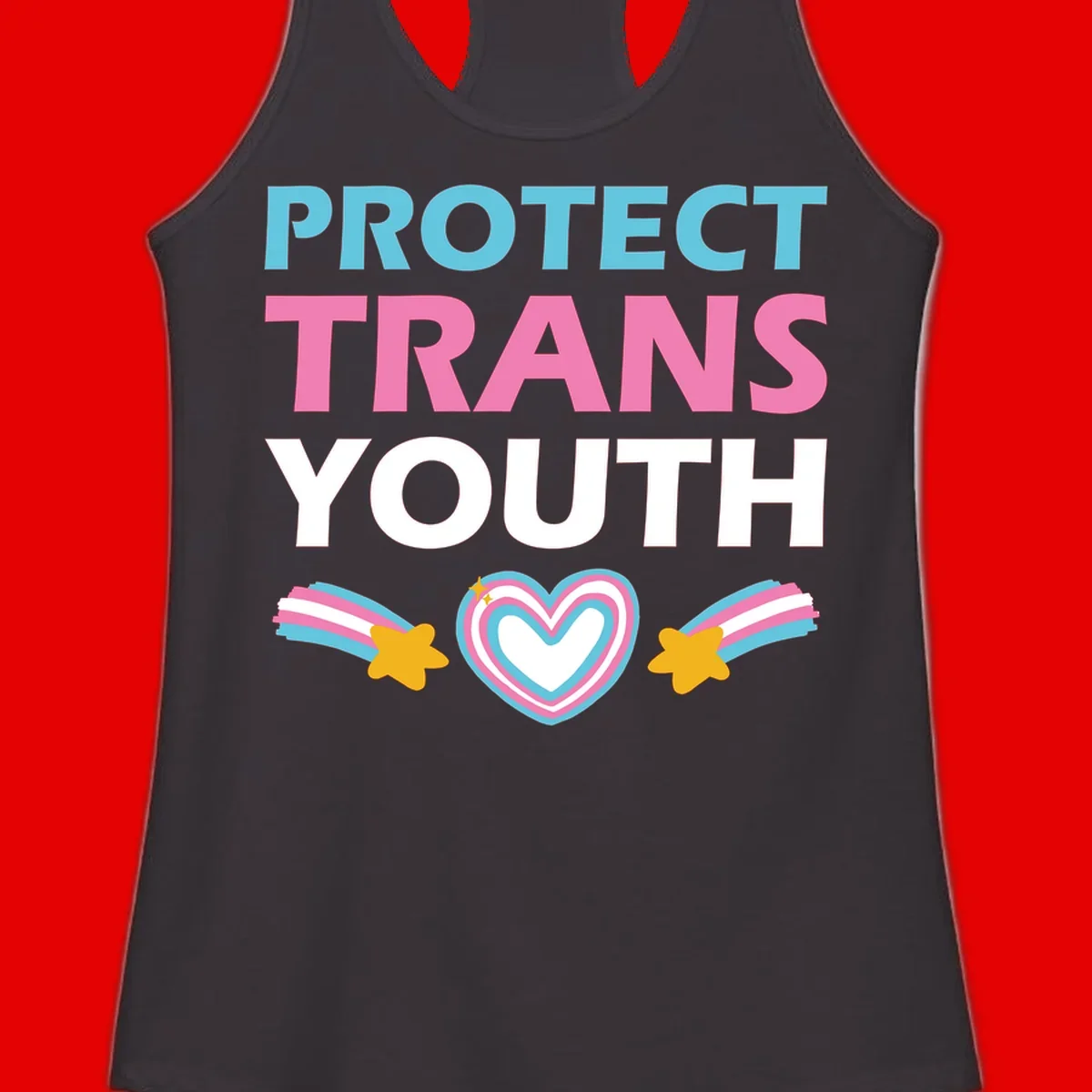 Protect trans youth design with cyan, pink, and white text, rainbow heart, and gold stars on gray background