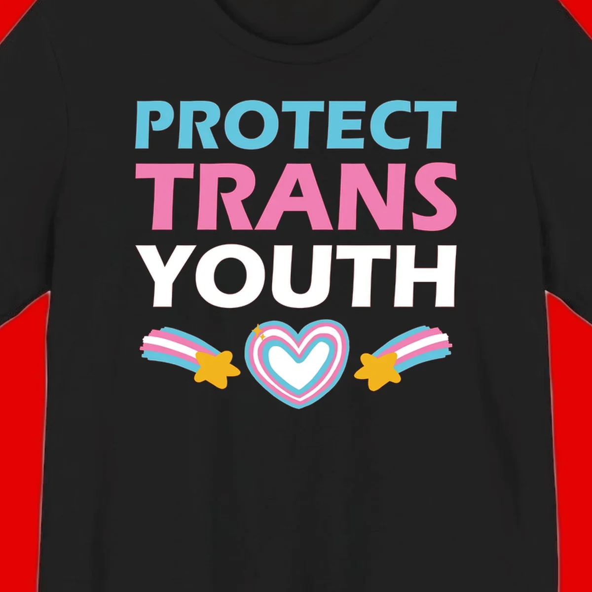 Protect trans youth design with cyan, pink, and white text, rainbow heart, and gold stars on gray background