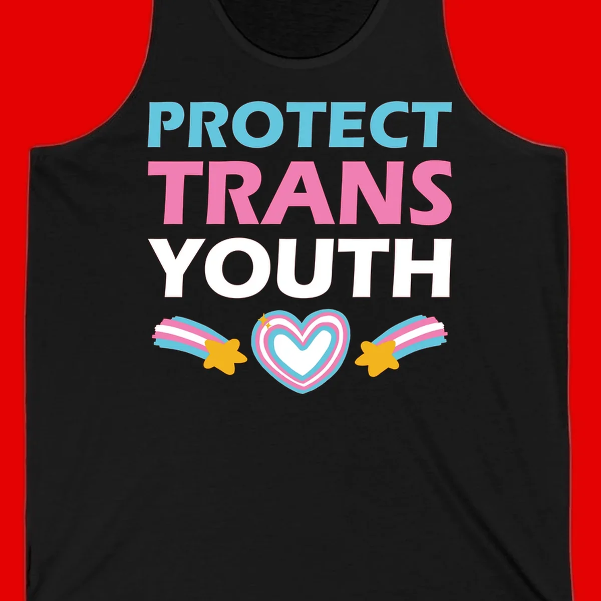 Protect trans youth design with cyan, pink, and white text, rainbow heart, and gold stars on gray background