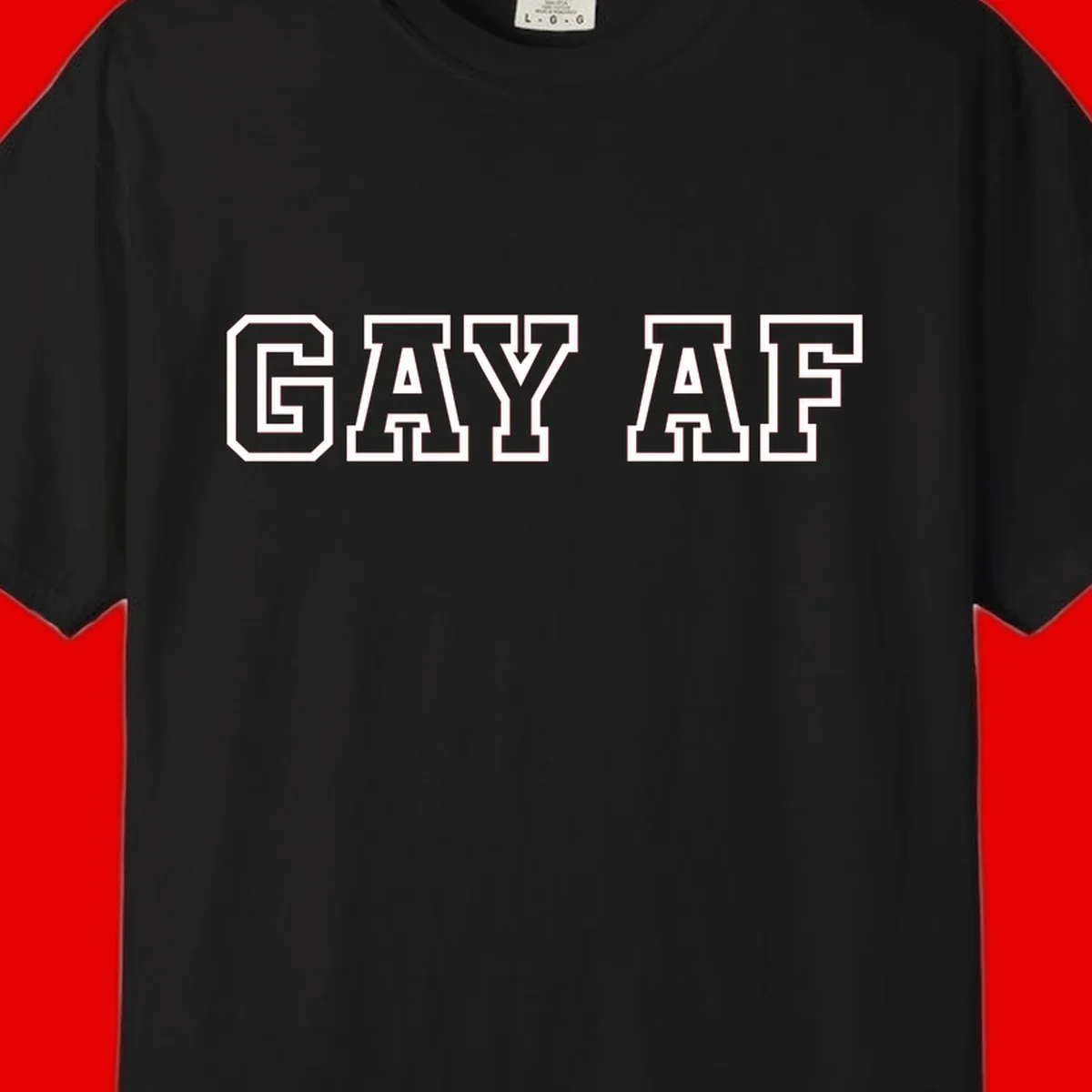 Bold white outlined block letters spelling 'GAY AF' in varsity athletic style on gray background