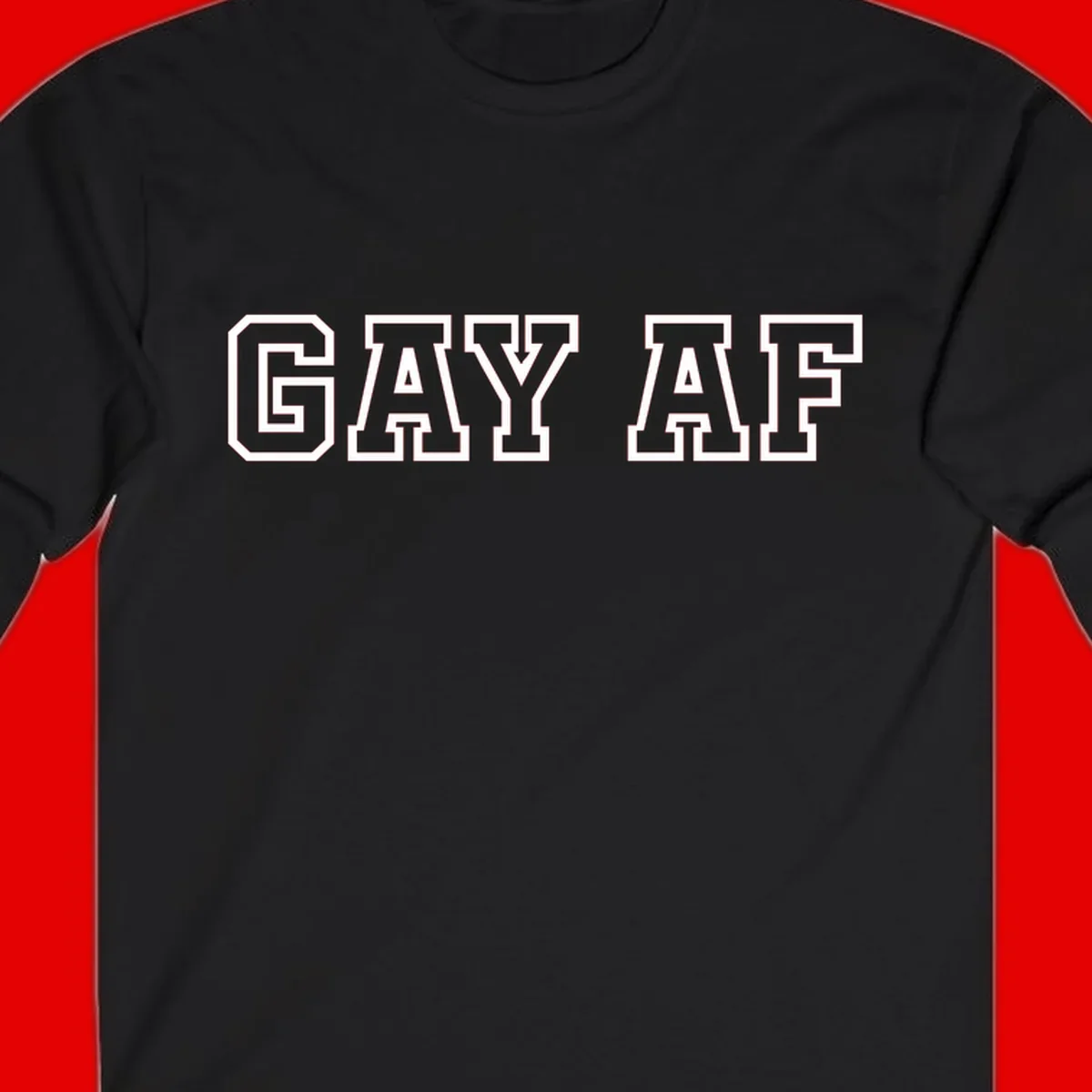 Bold white outlined block letters spelling 'GAY AF' in varsity athletic style on gray background
