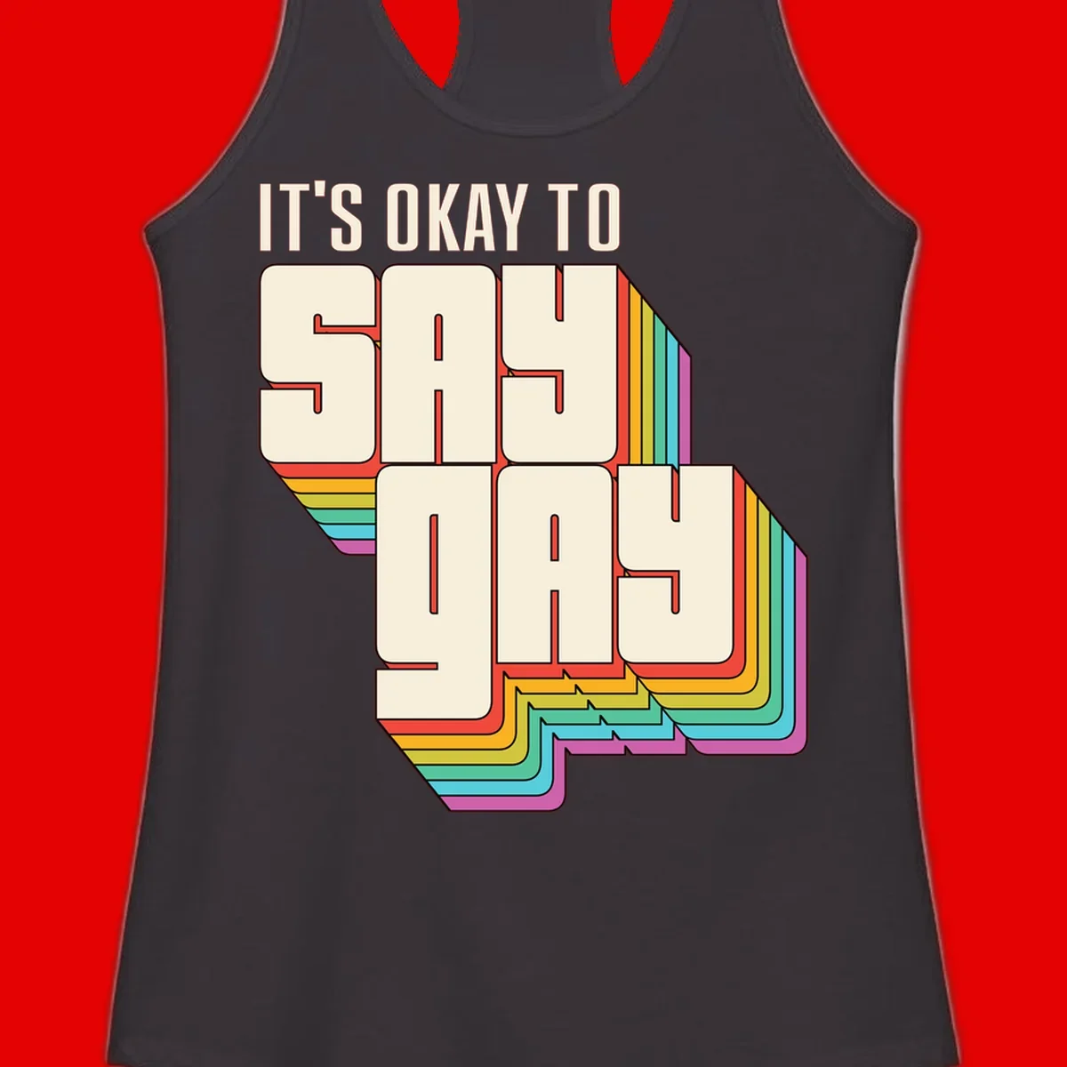 3D block letter design reading 'It's Okay To Sigh Out Loud' with rainbow-colored layered borders and pride flag stripes