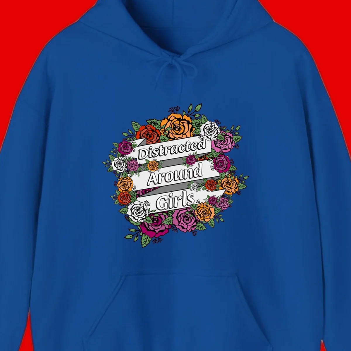 Distracted around girls design: colorful rose wreath in red, orange, white, and purple with ribbon banners