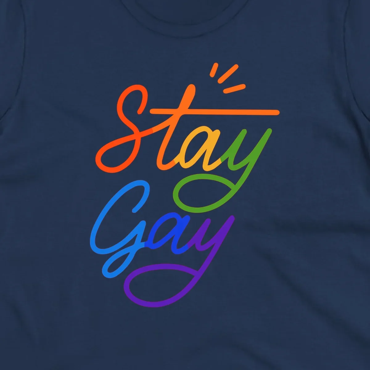 Rainbow gradient text reading 'Stay Gay' with a green checkmark and sparkle accents on gray background