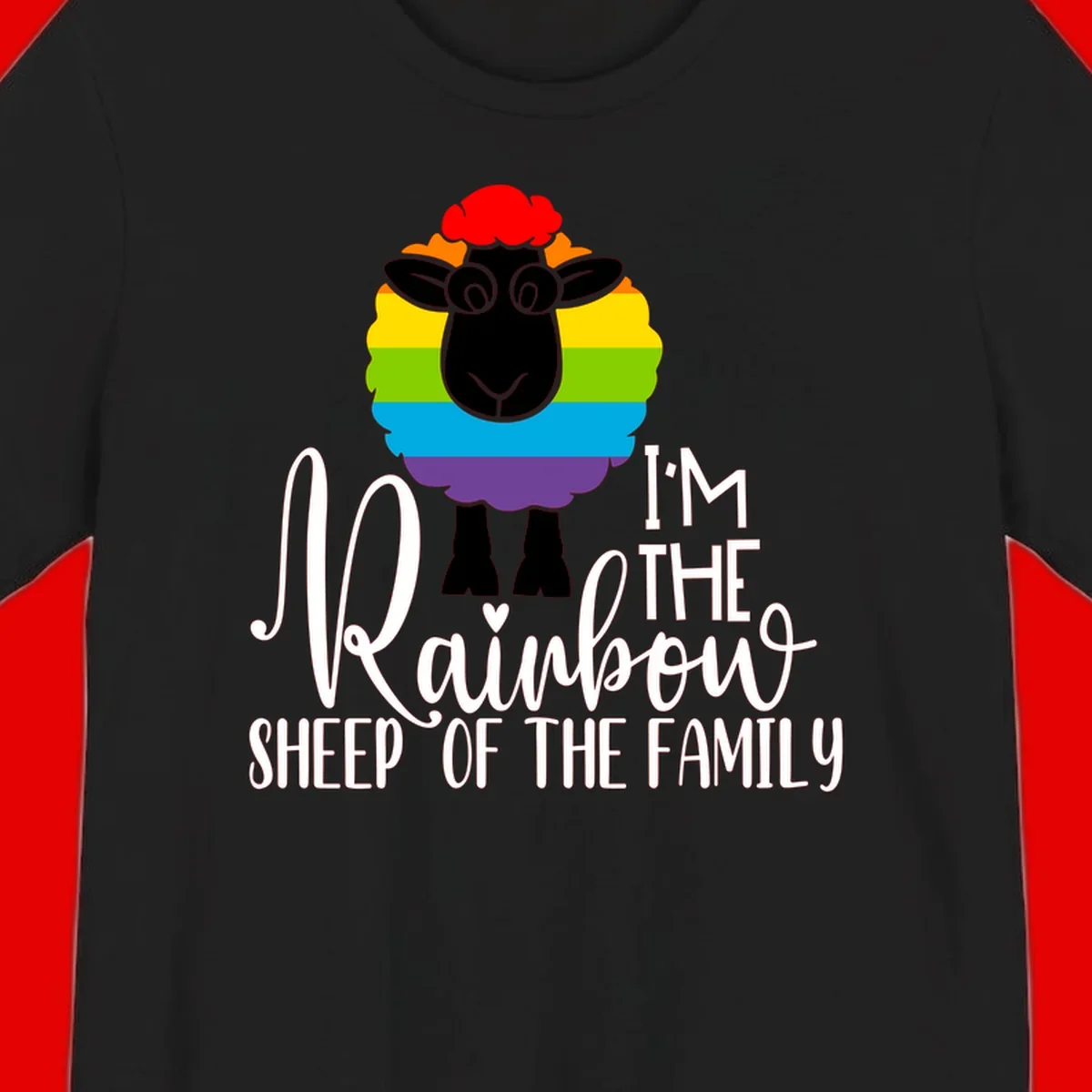 Cartoon sheep with rainbow-striped wool and text 'I'm The Rainbow Sheep Of The Family' celebrating pride and individuality