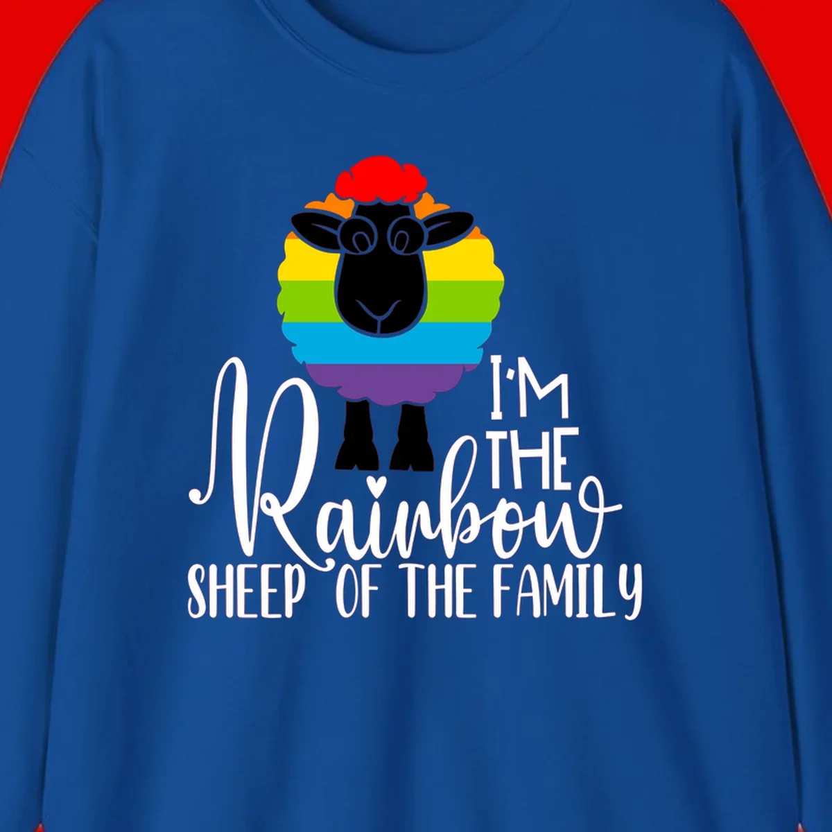 Cartoon sheep with rainbow-striped wool and text 'I'm The Rainbow Sheep Of The Family' celebrating pride and individuality