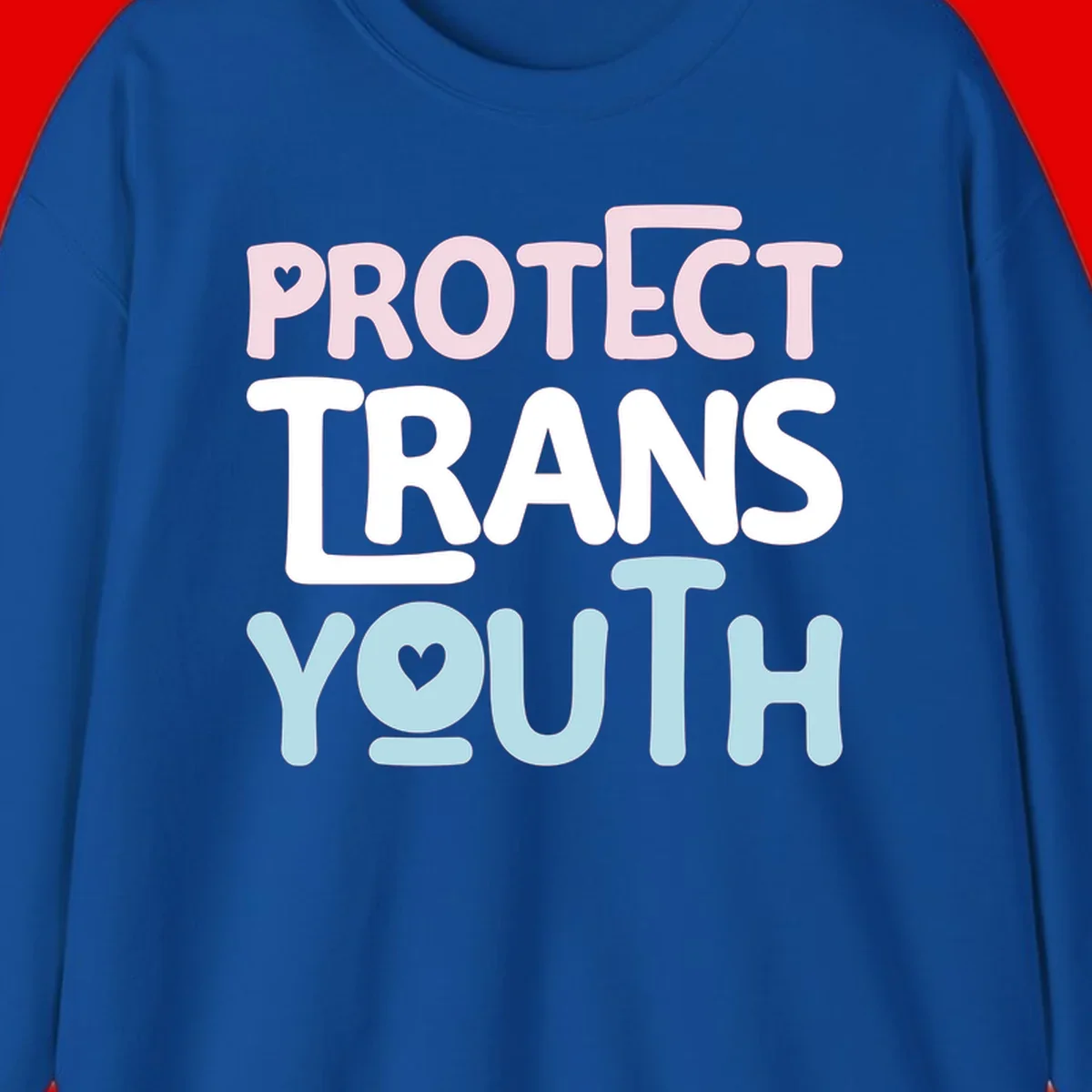 Bold colorful text reading 'PROTECT TRANS YOUTH' with pink and light blue lettering and small hearts, advocating for trans rights and youth support.