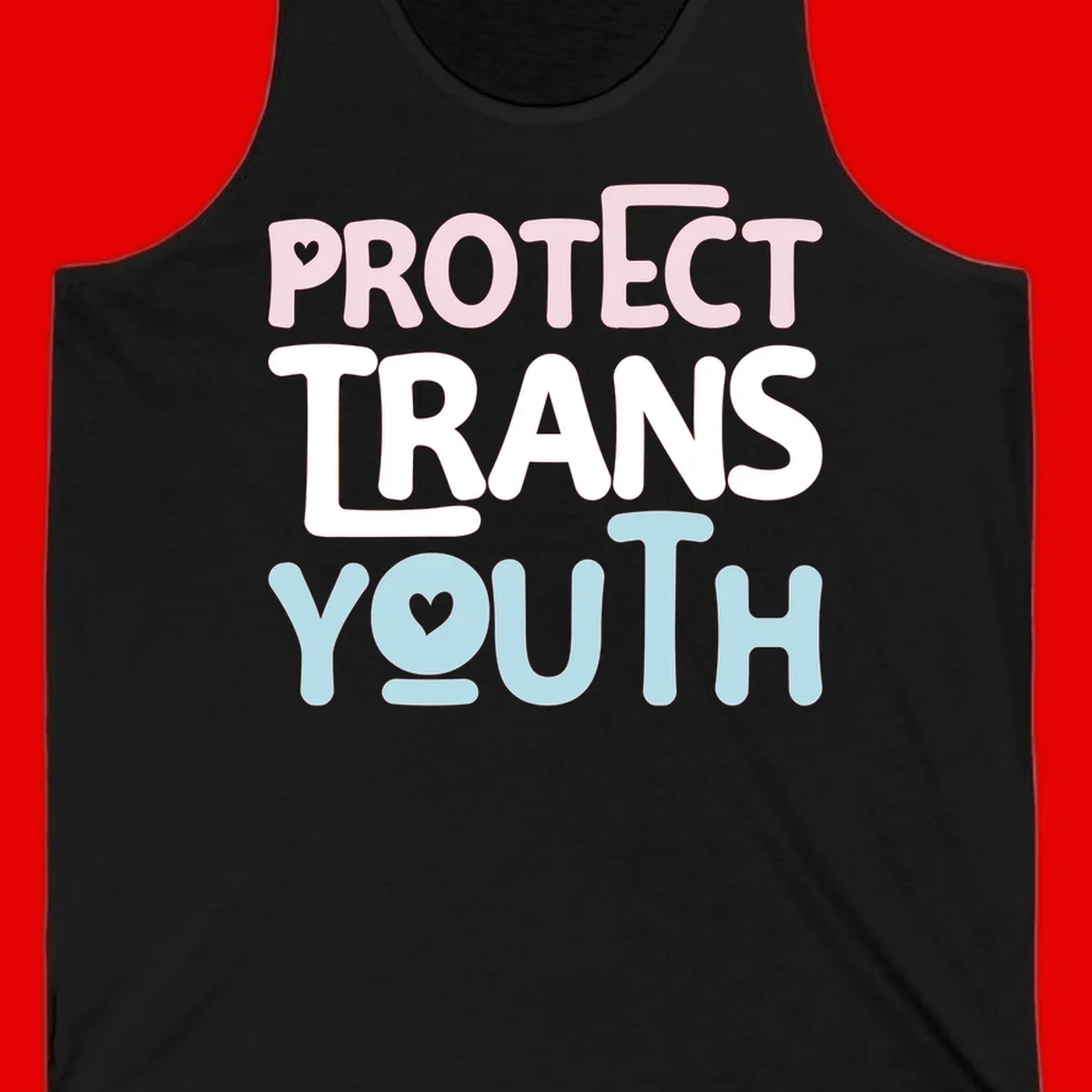 Bold colorful text reading 'PROTECT TRANS YOUTH' with pink and light blue lettering and small hearts, advocating for trans rights and youth support.