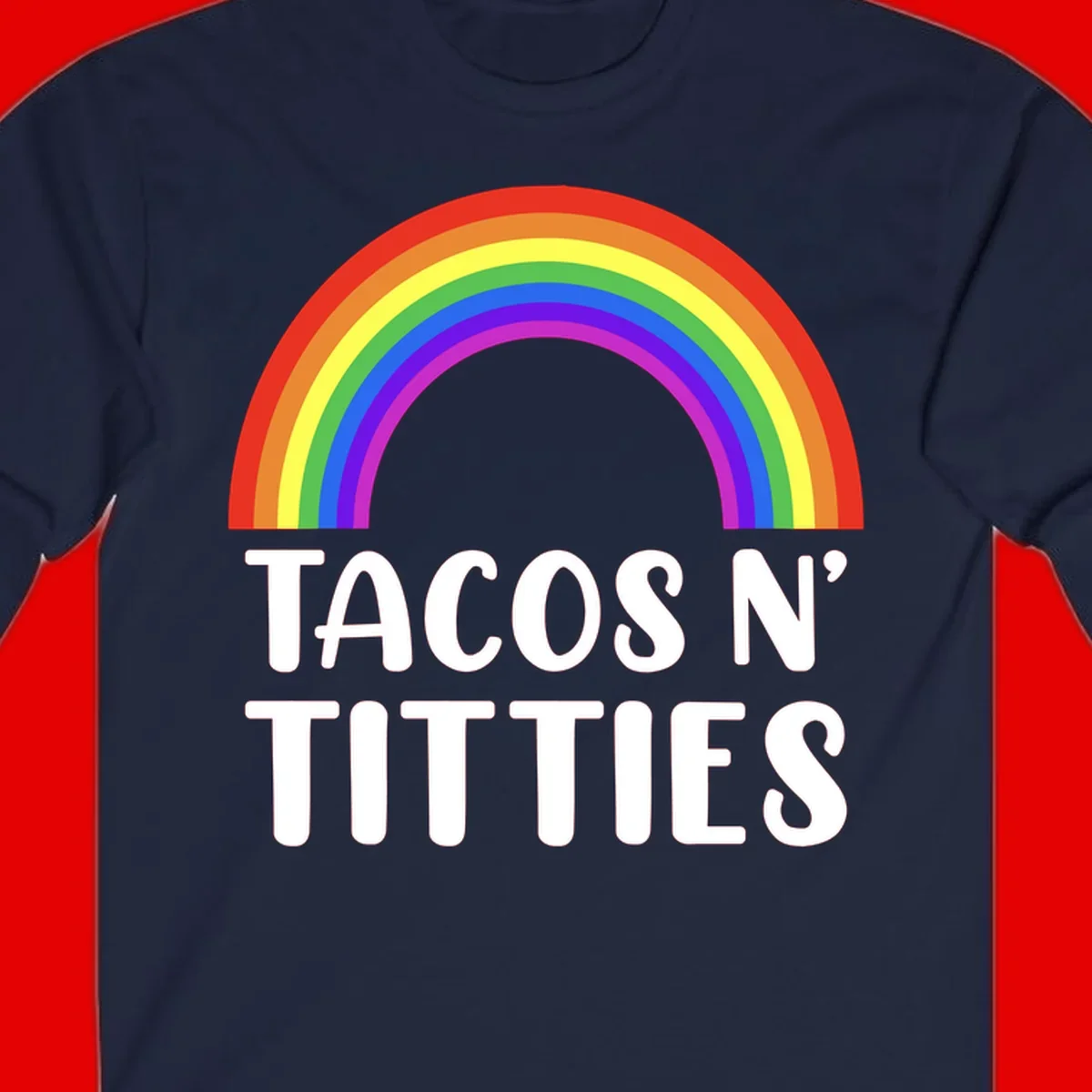 Colorful rainbow arc above white text reading 'TACOS N' TITLES' on gray background - tacos-n-rainbows-pride design