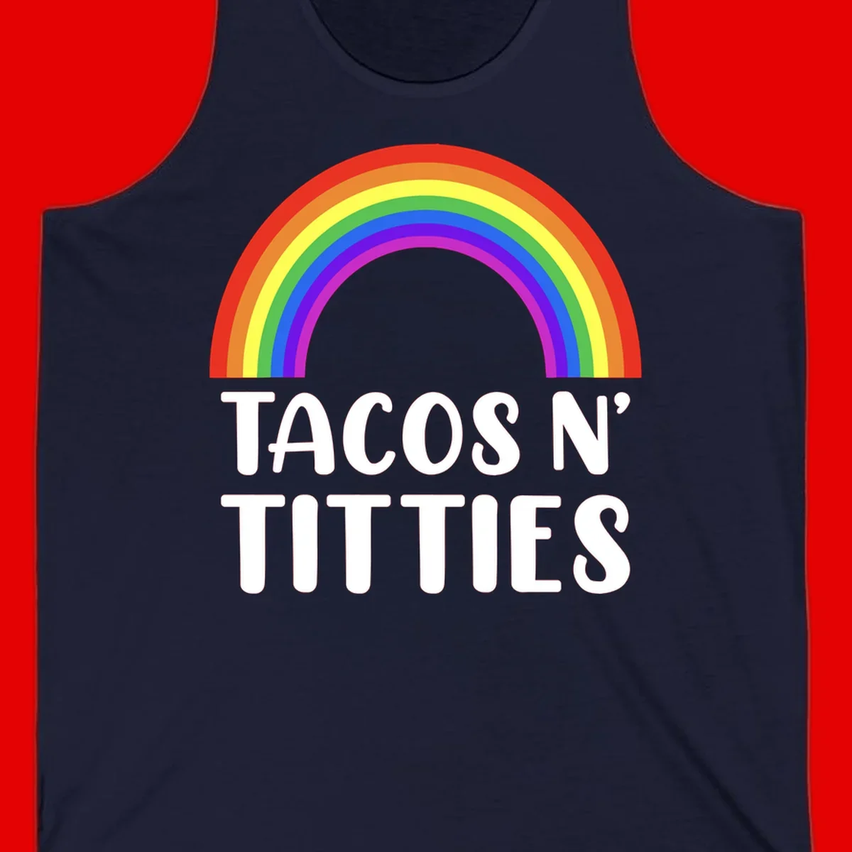 Colorful rainbow arc above white text reading 'TACOS N' TITLES' on gray background - tacos-n-rainbows-pride design