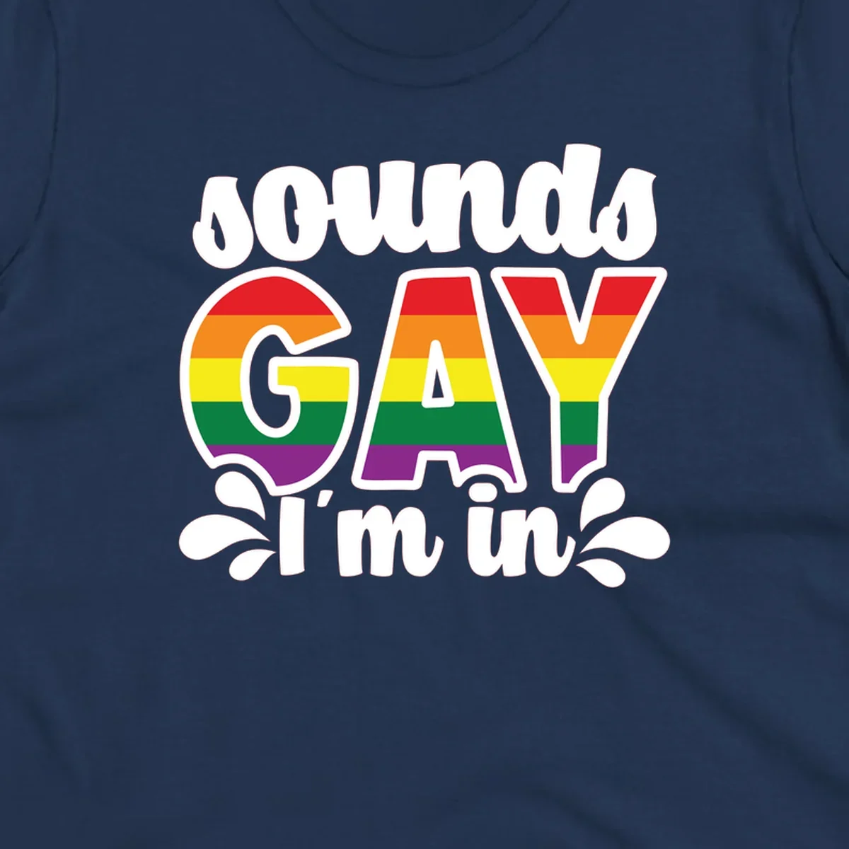 Rainbow pride flag striped lettering spelling 'PROUD GAY I'm in' with decorative flourishes on gray background
