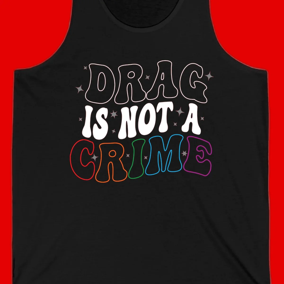 Drug is not a crime design with rainbow pride colored letters on gray background, promoting social justice and harm reduction advocacy